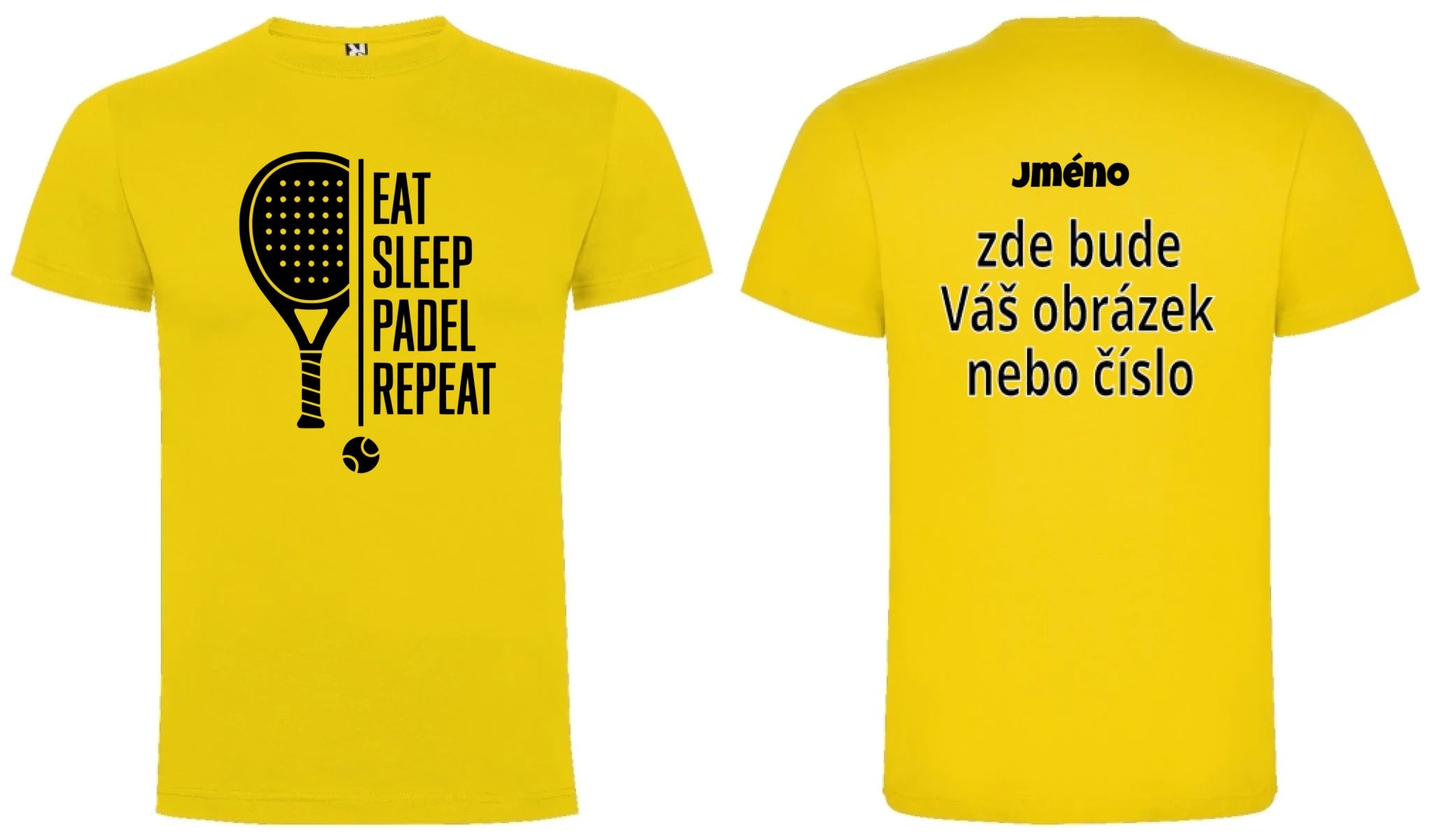 PÁNSKÉ TRIČKO PADEL EAT SLEEP REPEAT s možností personalizace dopředu motiv a na záda vlastní potisk Žlutá