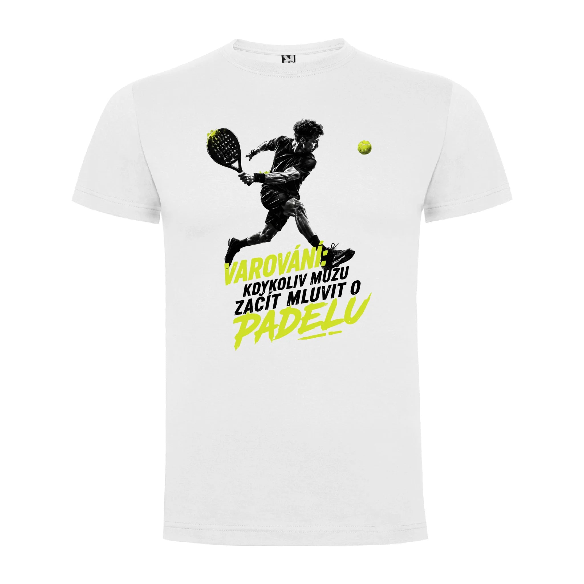 PÁNSKÉ TRIČKO PADEL VAROVÁNÍ možnost personalizace jen motiv dopředu Bílá