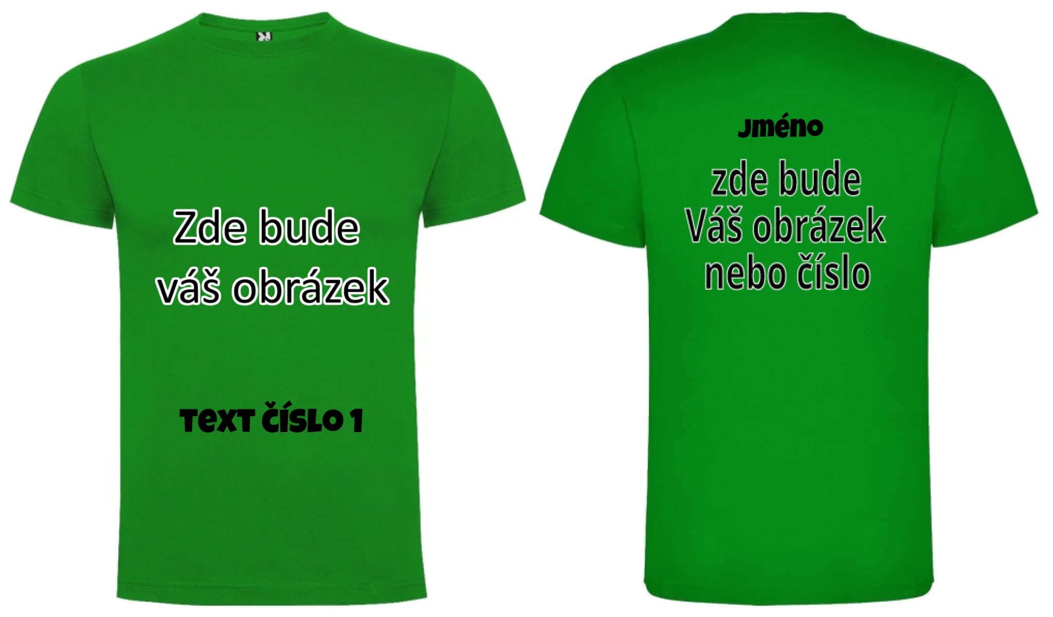 PÁNSKÉ TRIČKO krátký rukáv s vaším motivem/fotkou potisk dopředu i na záda Zelená
