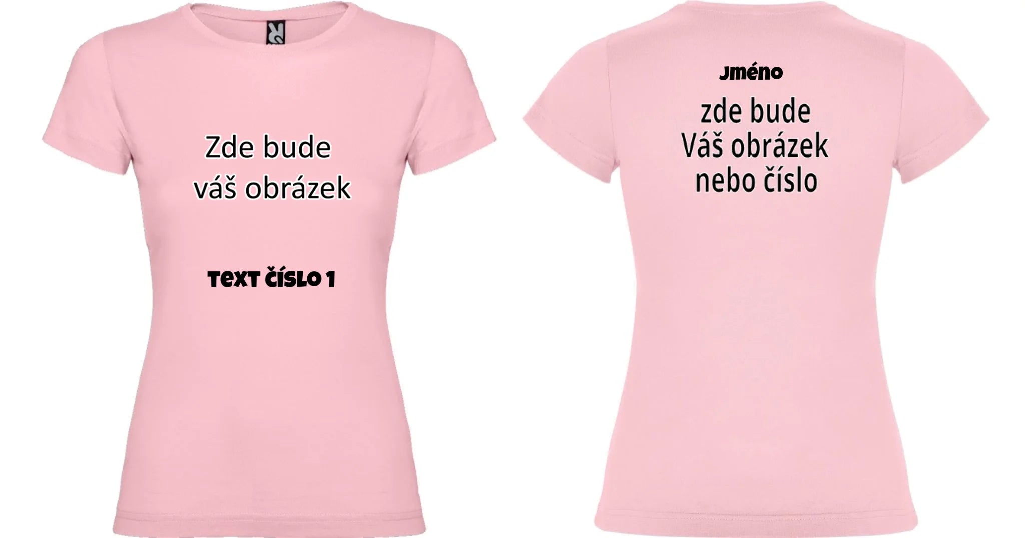 DÁMSKÉ TRIČKO krátký rukáv s vaším motivem/fotkou potisk dopředu i na záda Světle růžová