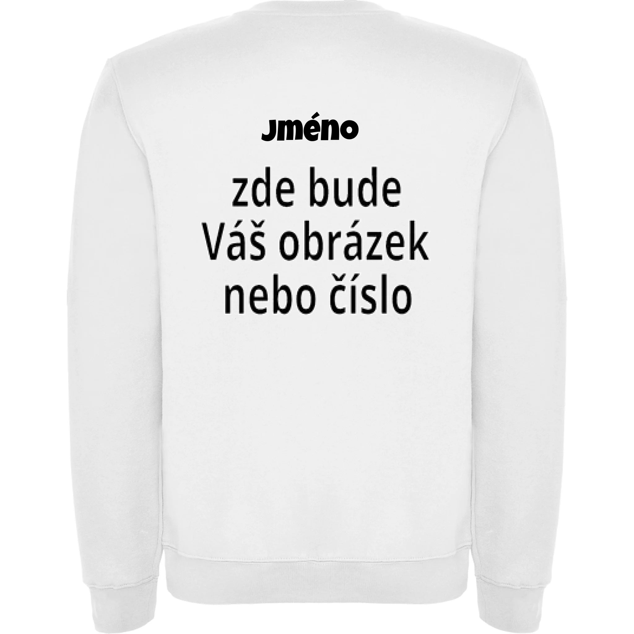 PÁNSKÁ MIKINA bez kapuce s vaším motivem/fotkou potisk jen na záda Bílá