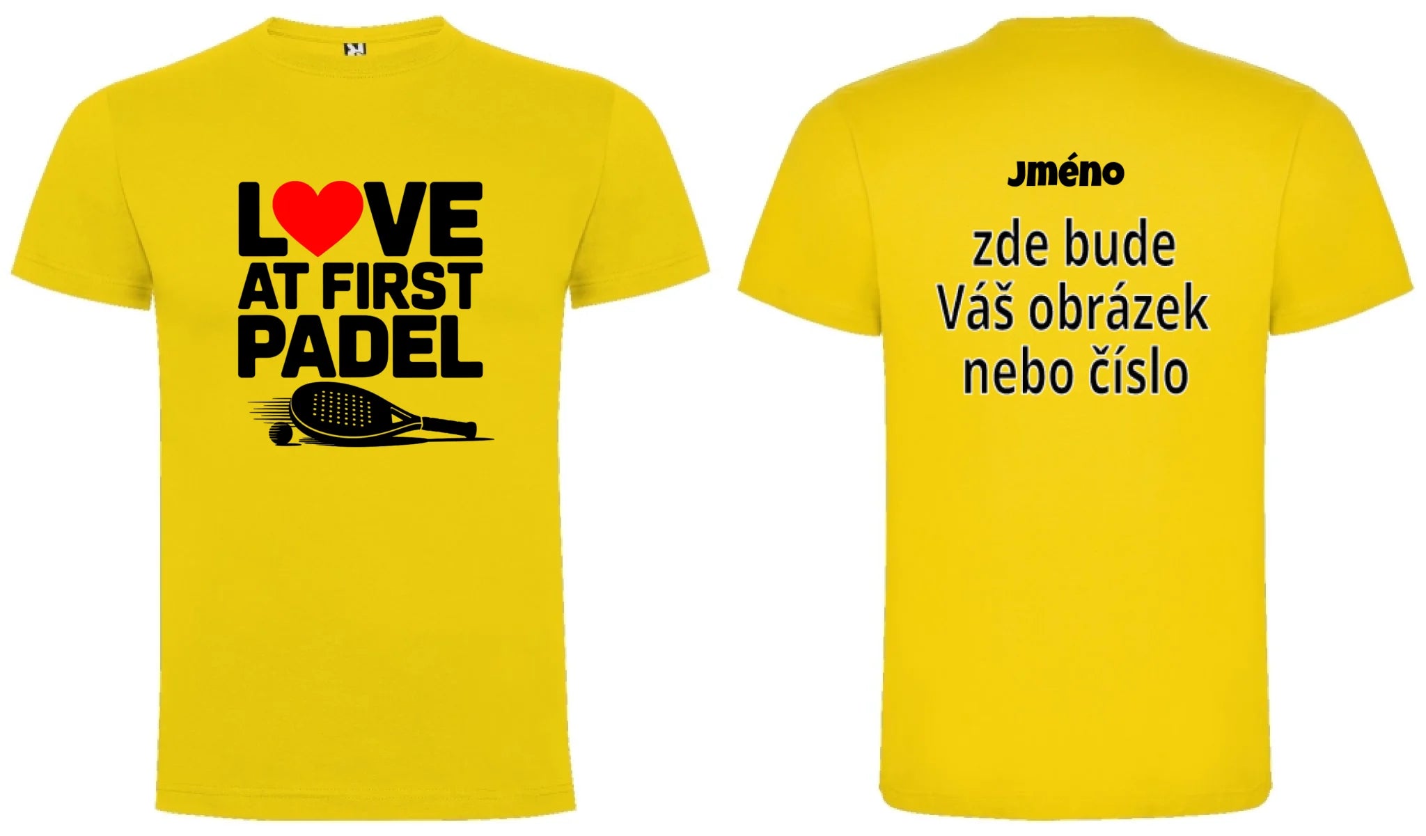 PÁNSKÉ TRIČKO LOVE AT FIRST PADEL s možností dotisku jména, čísla, obrázku motiv dopředu a na záda vlastní potisk Žlutá