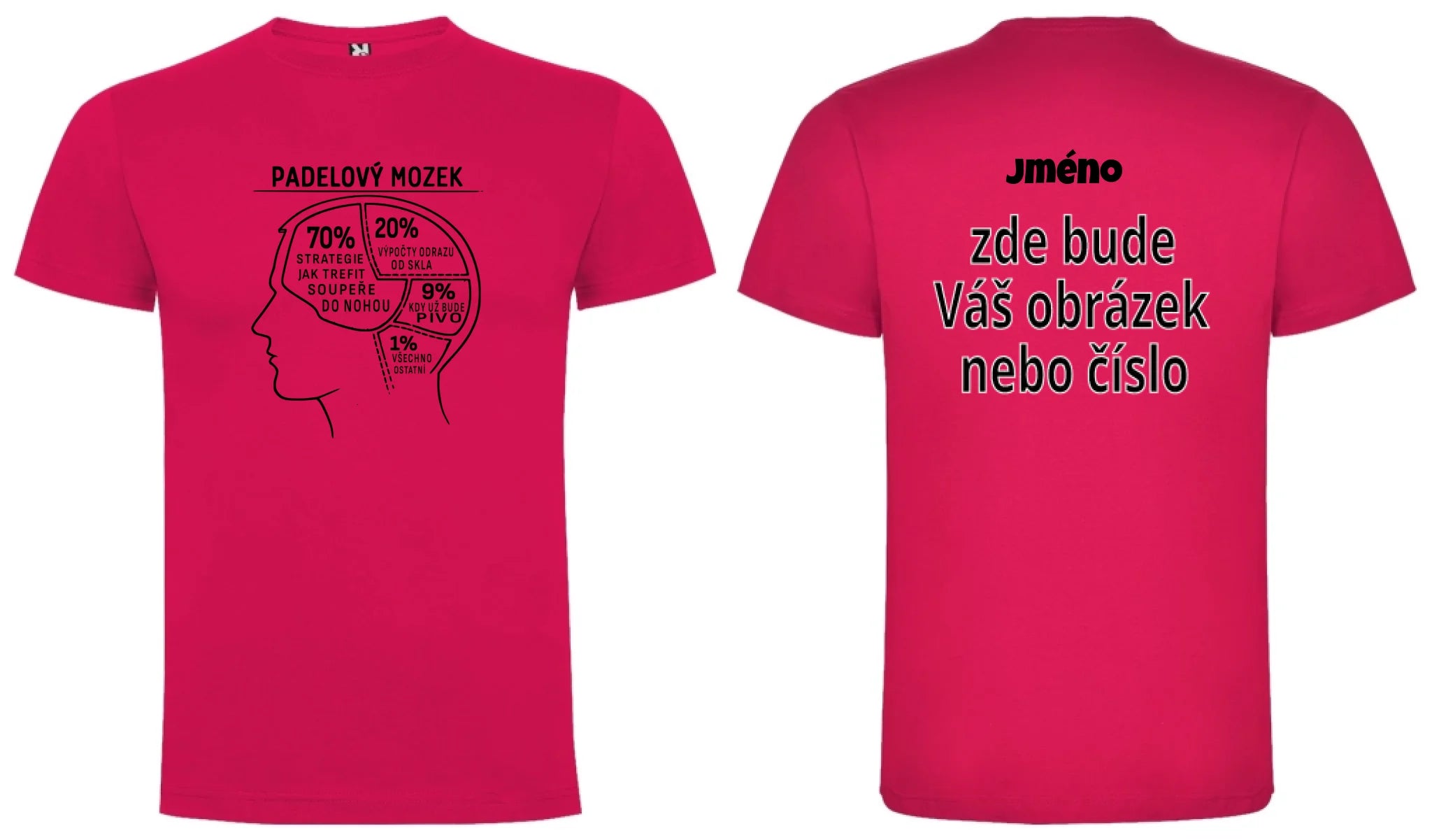 PÁNSKÉ TRIČKO PADEL MOZEK s možností personalizace motiv dopředu a na záda vlastní potisk Růže