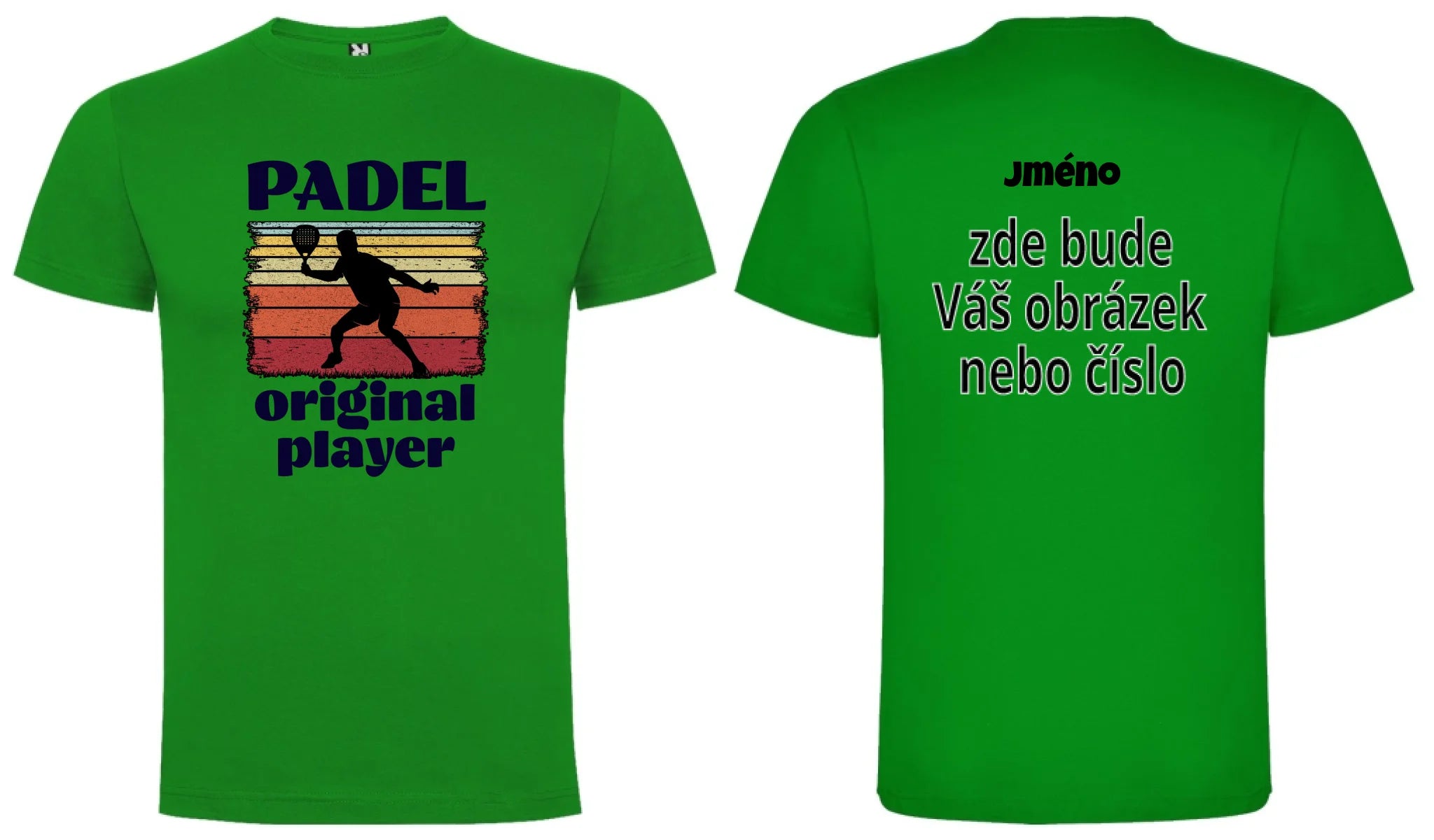 PÁNSKÉ TRIČKO PADEL ORIGINAL PLAYER s možností personalizace motiv dopředu a na záda vlastní potisk Zelená
