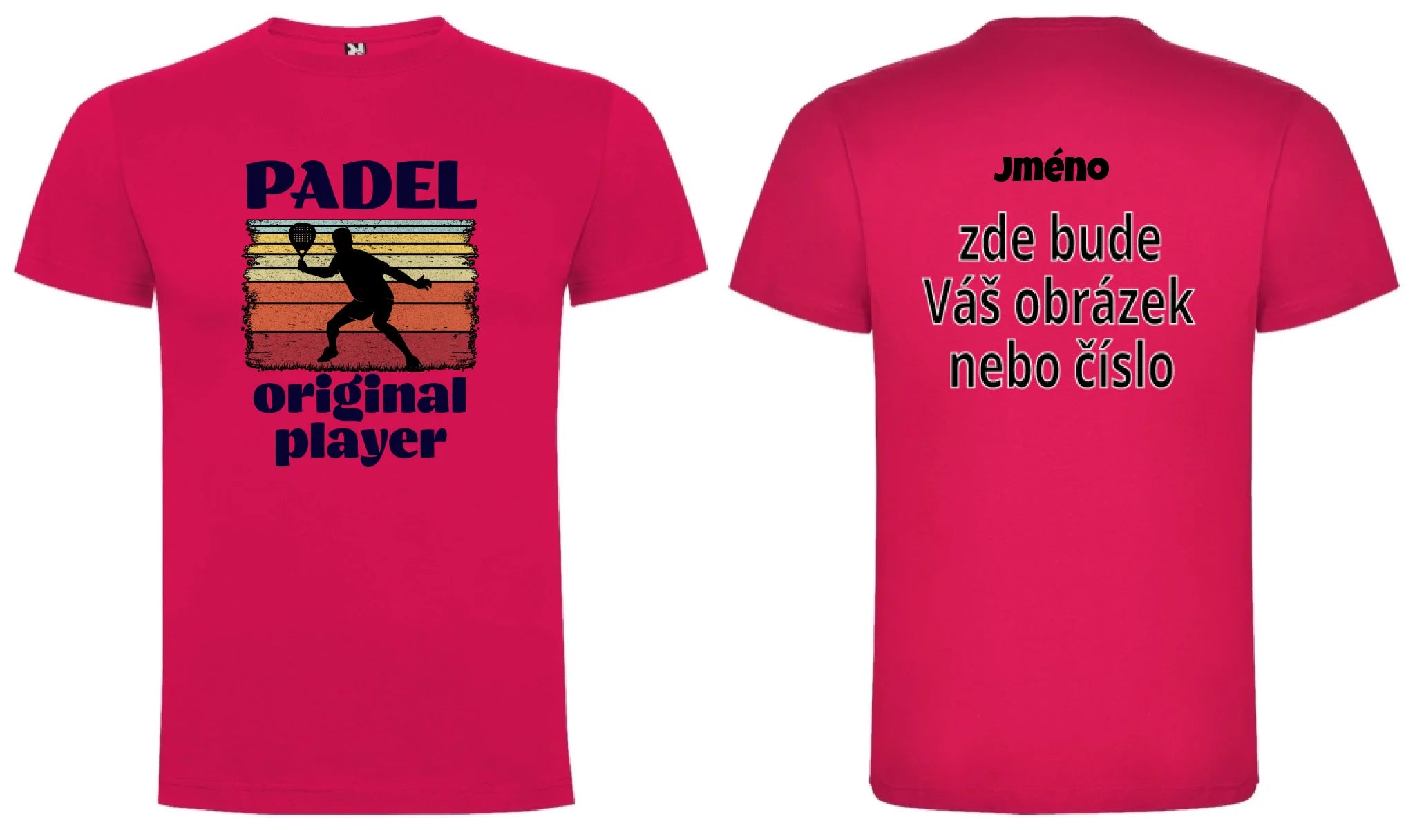 PÁNSKÉ TRIČKO PADEL ORIGINAL PLAYER s možností personalizace motiv dopředu a na záda vlastní potisk Růže