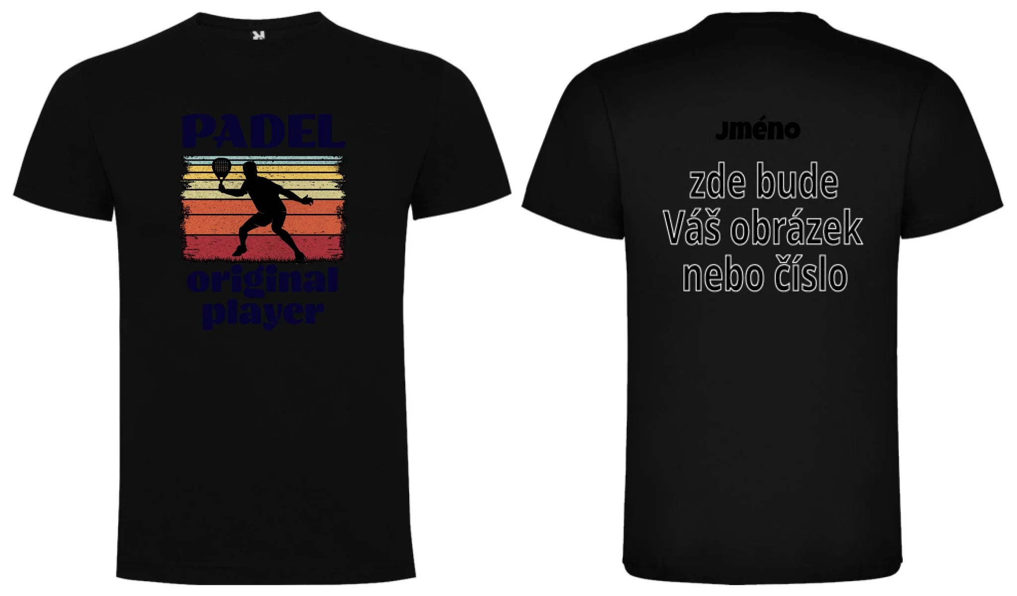 PÁNSKÉ TRIČKO PADEL ORIGINAL PLAYER s možností personalizace motiv dopředu a na záda vlastní potisk Černá