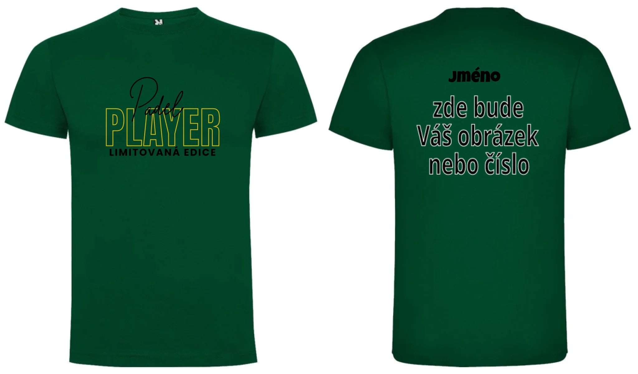 PÁNSKÉ TRIČKO PADEL PLAYER s možností personalizace motiv dopředu a na záda vlastní potisk Tmavě zelená