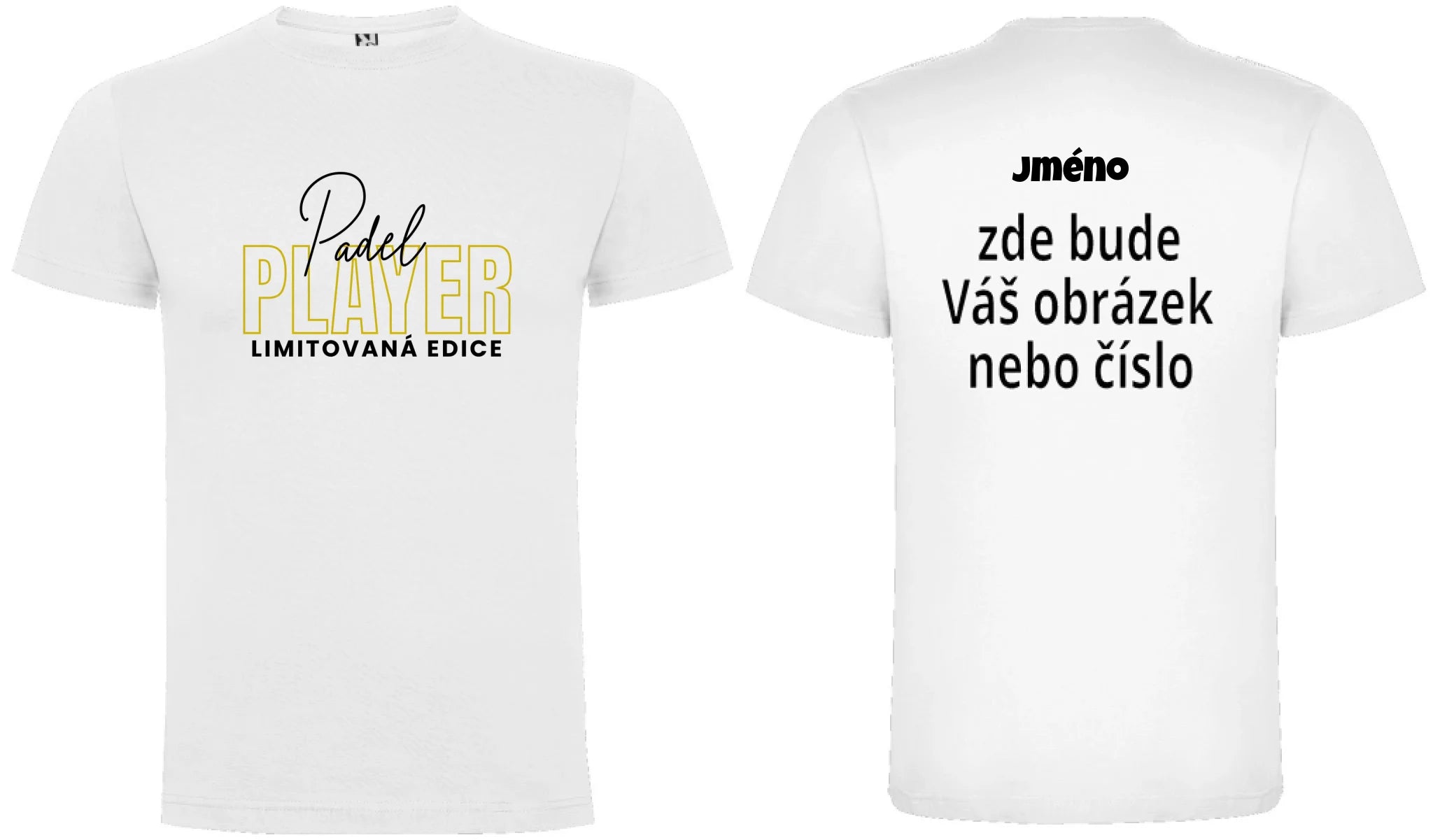 PÁNSKÉ TRIČKO PADEL PLAYER s možností personalizace motiv dopředu a na záda vlastní potisk Bílá