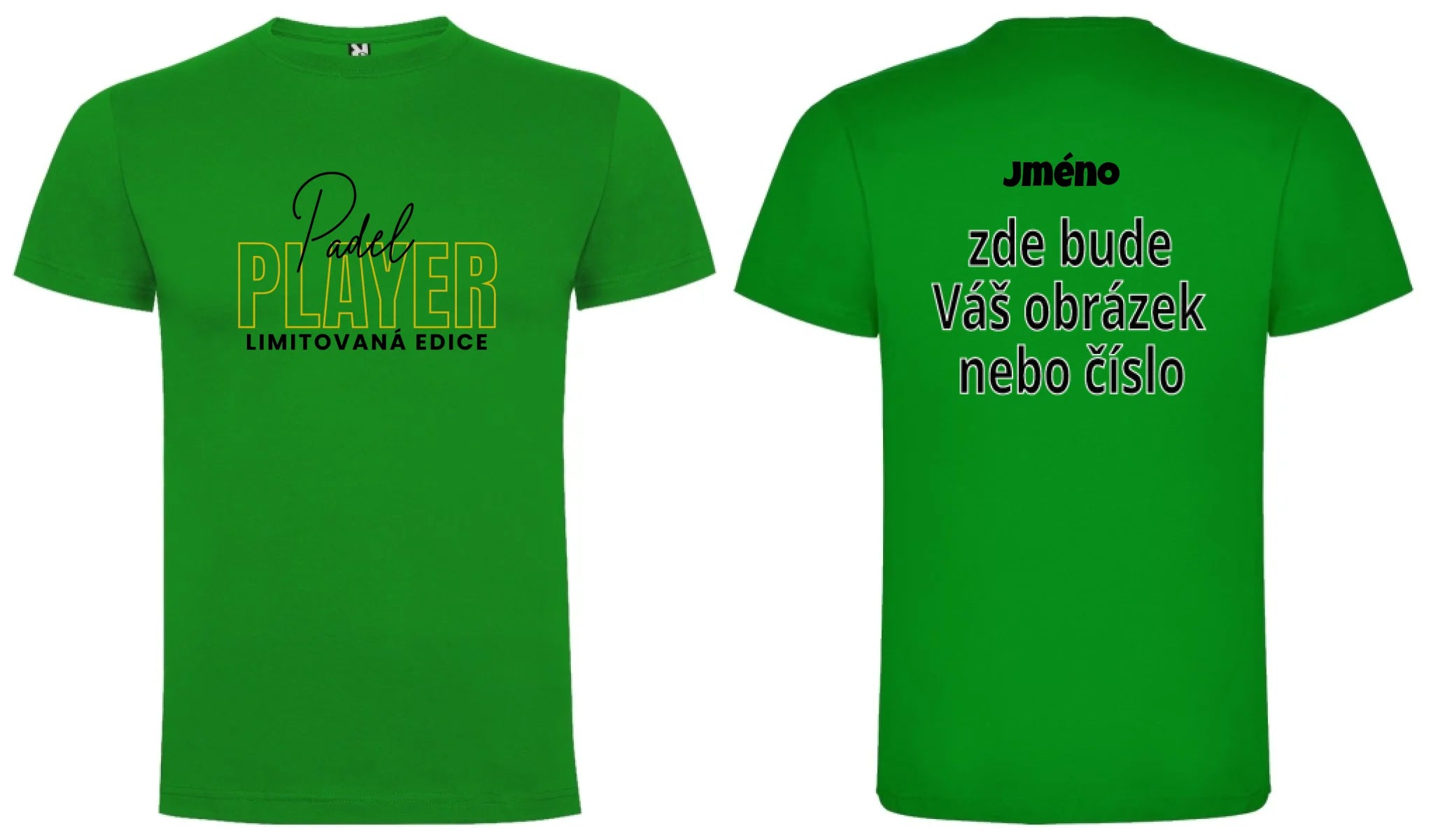 PÁNSKÉ TRIČKO PADEL PLAYER s možností personalizace motiv dopředu a na záda vlastní potisk Zelená