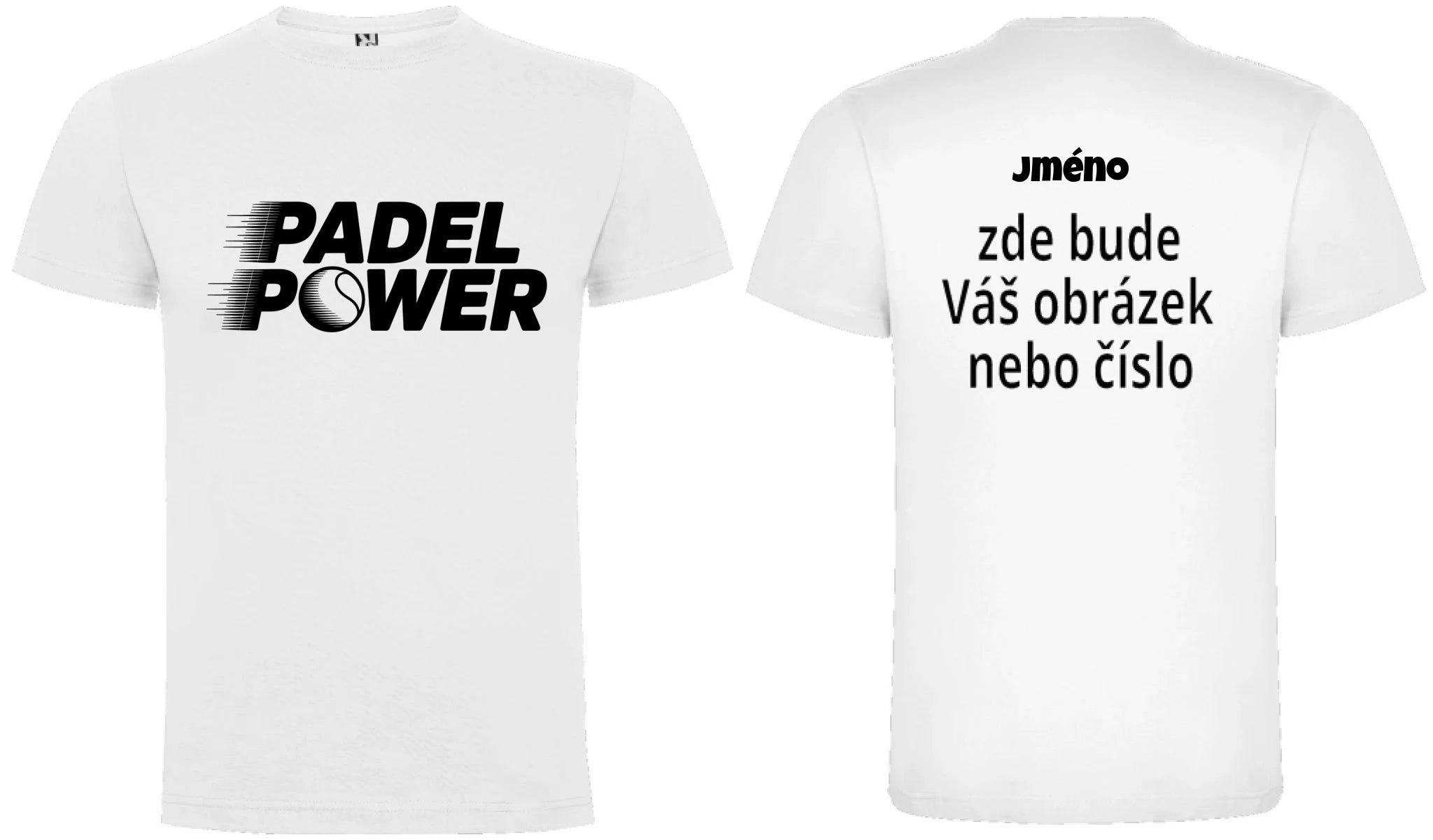 PÁNSKÉ TRIČKO PADEL POWER s možností personalizace motiv dopředu a na záda vlastní potisk Bílá