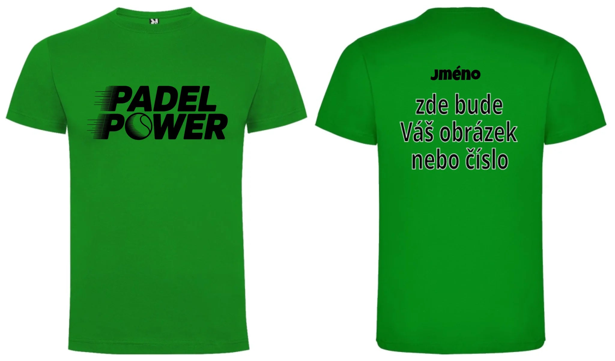 PÁNSKÉ TRIČKO PADEL POWER s možností personalizace motiv dopředu a na záda vlastní potisk Zelená