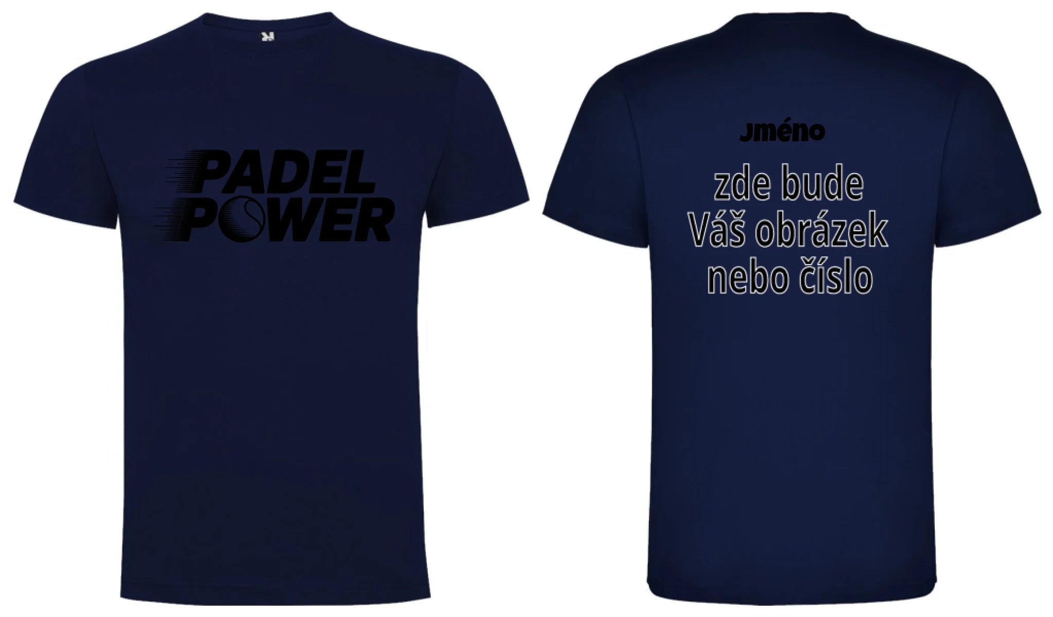 PÁNSKÉ TRIČKO PADEL POWER s možností personalizace motiv dopředu a na záda vlastní potisk Námořnická modrá