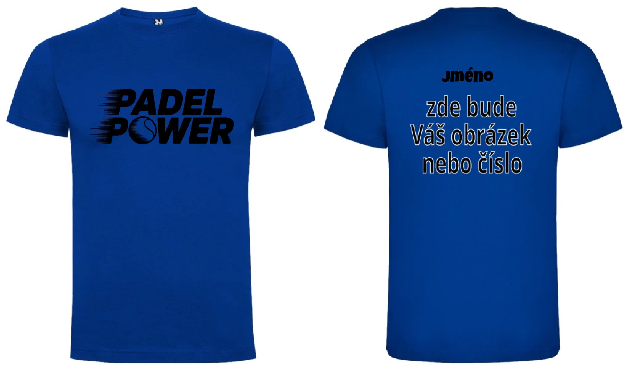 PÁNSKÉ TRIČKO PADEL POWER s možností personalizace motiv dopředu a na záda vlastní potisk Modrá