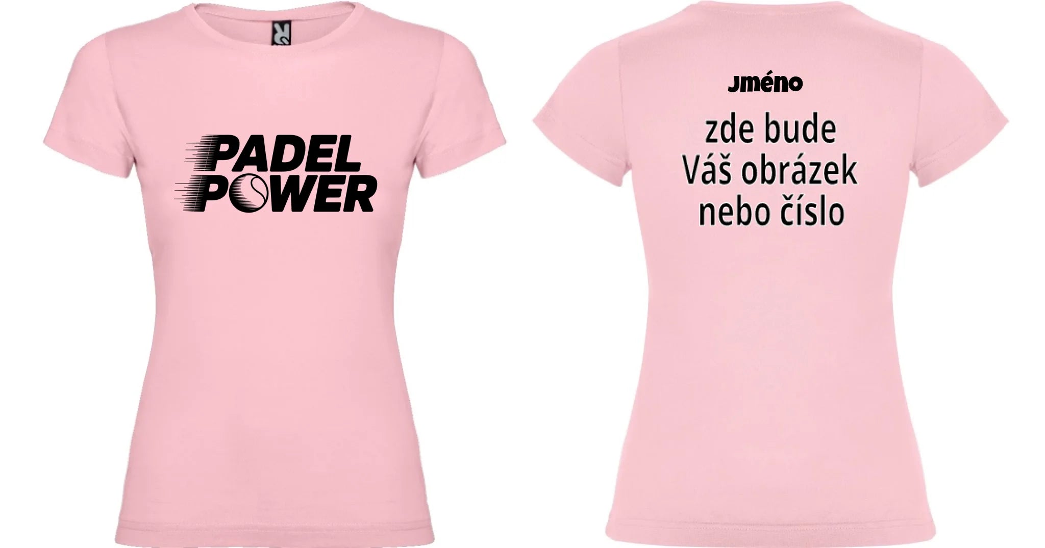 DÁMSKÉ TRIČKO PADEL POWER s možností dotisku jména, čísla, obrázku motiv dopředu a na záda vlastní potisk Světle růžová