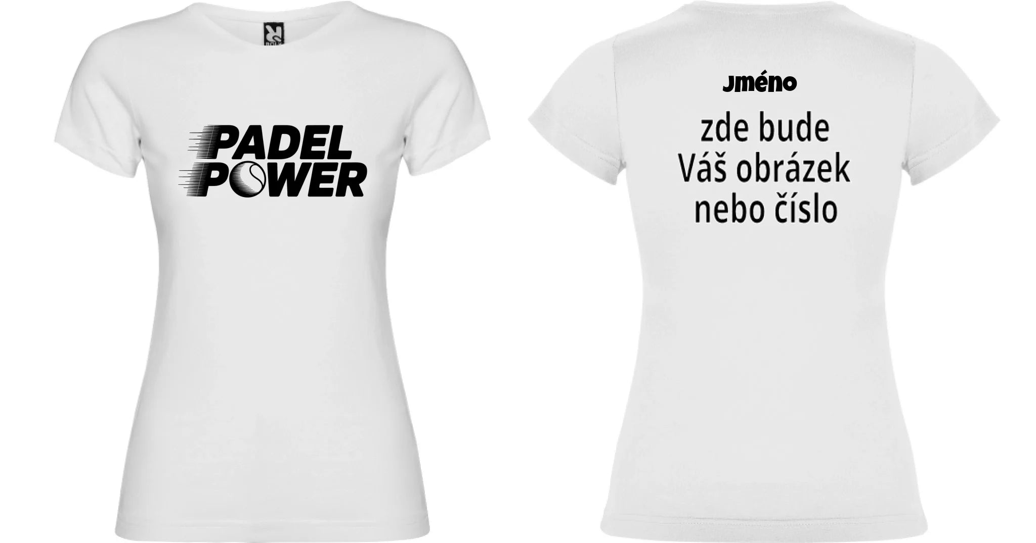 DÁMSKÉ TRIČKO PADEL POWER s možností dotisku jména, čísla, obrázku motiv dopředu a na záda vlastní potisk Bílá
