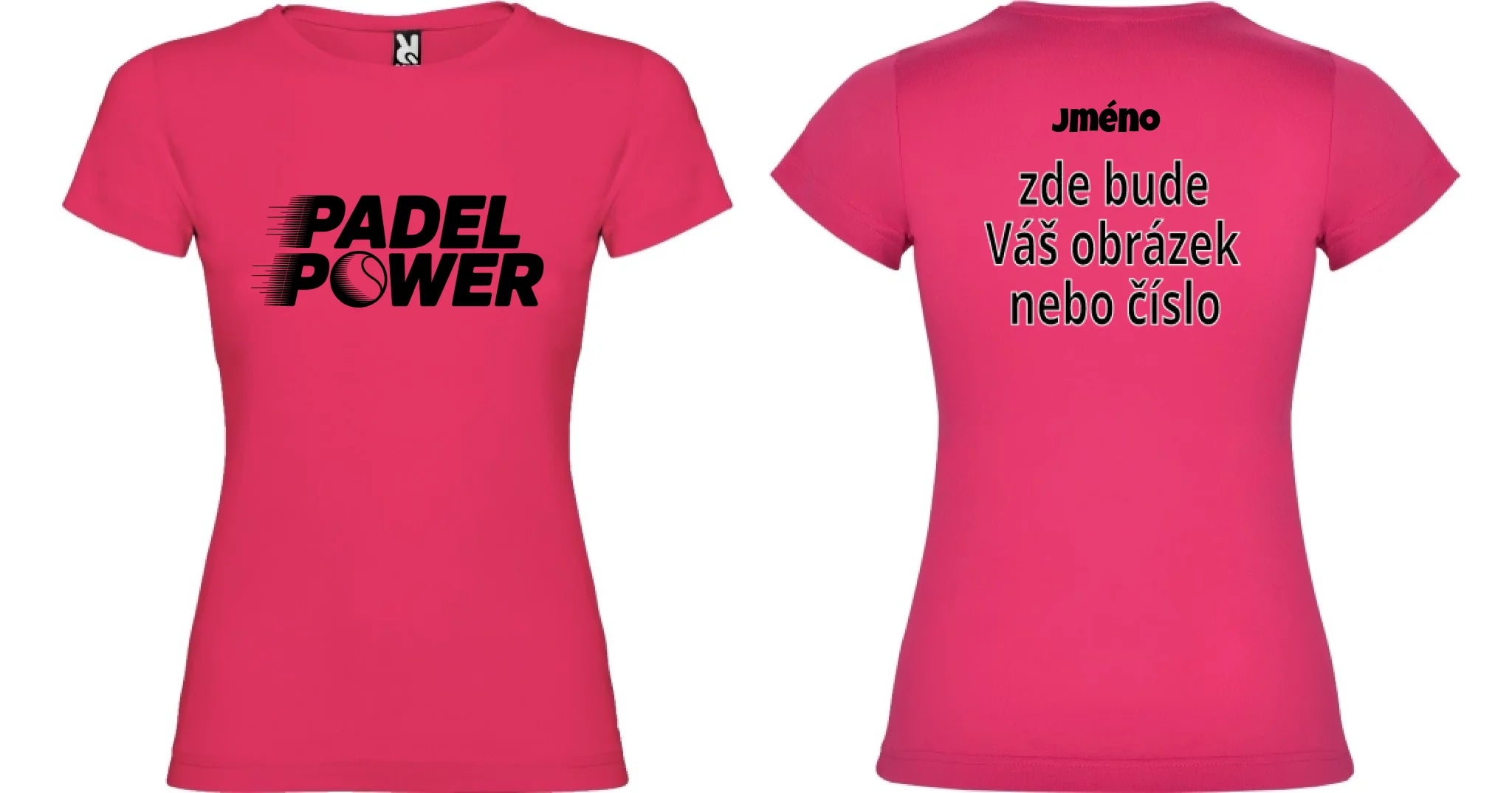 DÁMSKÉ TRIČKO PADEL POWER s možností dotisku jména, čísla, obrázku motiv dopředu a na záda vlastní potisk Růže