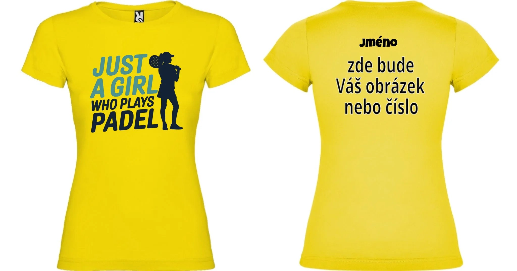 DÁMSKÉ TRIČKO PADEL JUST A GIRL s možností dotisku jména, čísla, obrázku motiv dopředu a na záda vlastní potisk Žlutá