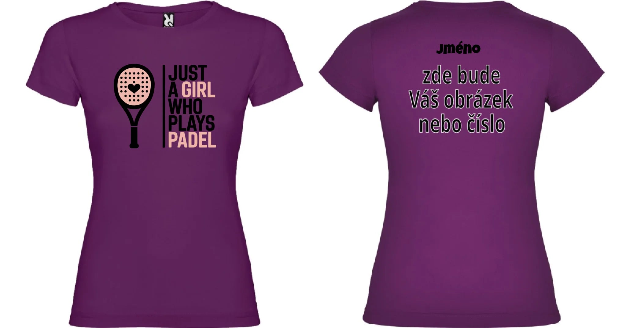 DÁMSKÉ TRIČKO PADEL JUST A GIRL 2 s možností dotisku jména, čísla, obrázku motiv dopředu a na záda vlastní potisk Purpurová