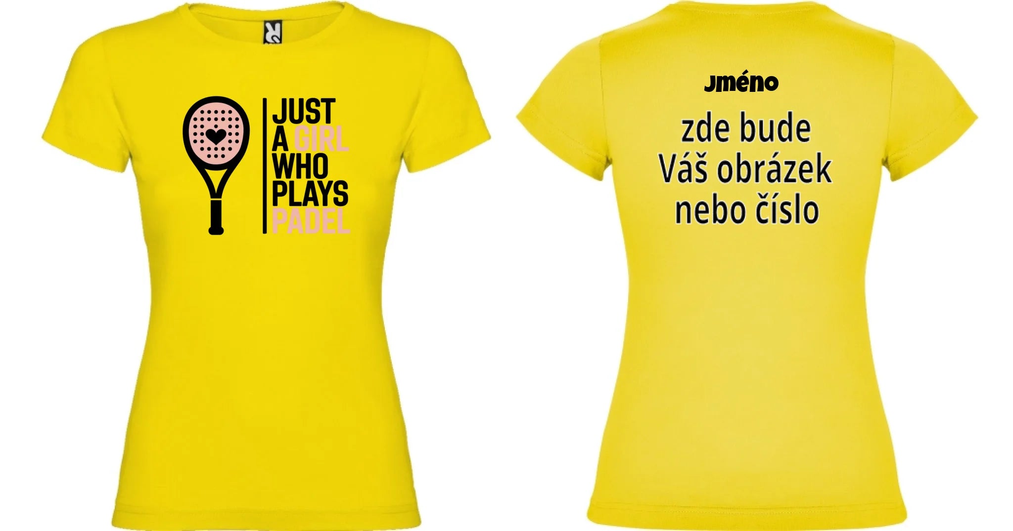 DÁMSKÉ TRIČKO PADEL JUST A GIRL 2 s možností dotisku jména, čísla, obrázku motiv dopředu a na záda vlastní potisk Žlutá