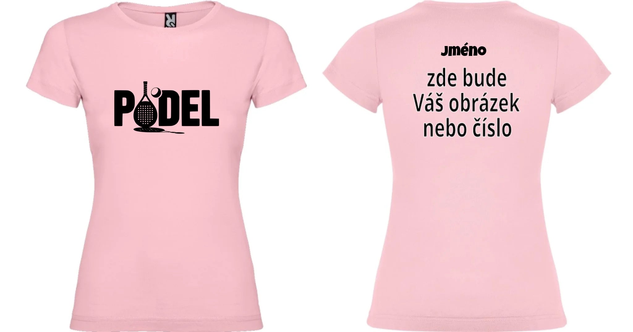DÁMSKÉ TRIČKO PADEL NÁPIS s možností dotisku jména, čísla, obrázku motiv dopředu a na záda vlastní potisk Světle růžová