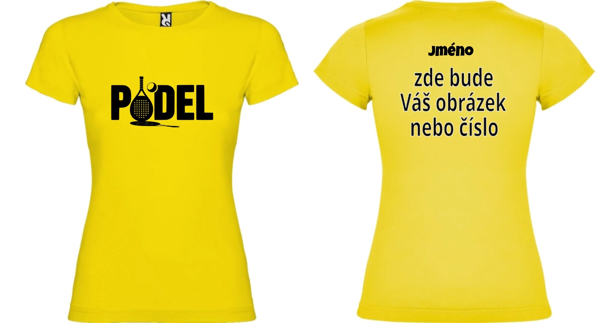 DÁMSKÉ TRIČKO PADEL NÁPIS s možností dotisku jména, čísla, obrázku motiv dopředu a na záda vlastní potisk Žlutá