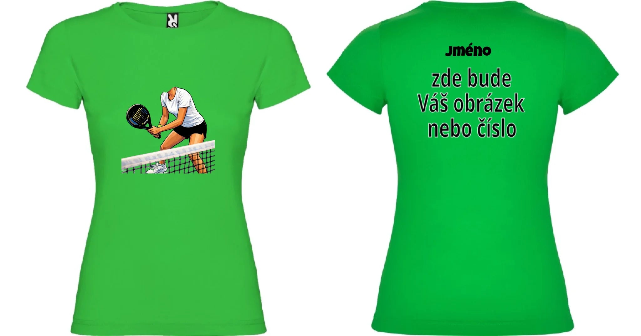 DÁMSKÉ TRIČKO s motivem PADEL (s vlastní fotkou) motiv dopředu a na záda vlastní potisk Zelená