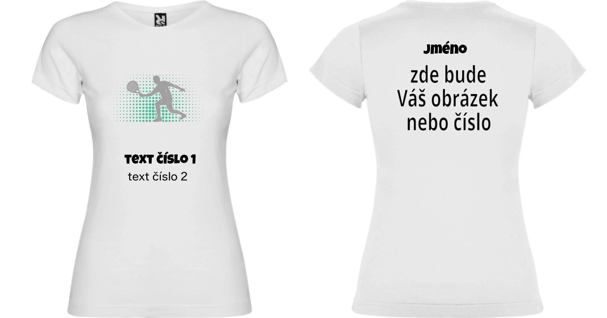 DÁMSKÉ TRIČKO s motivem PADEL (výběr z 10+ obrázků, možnost doplnit vlastní texty) motiv dopředu a na záda vlastní potisk Bílá