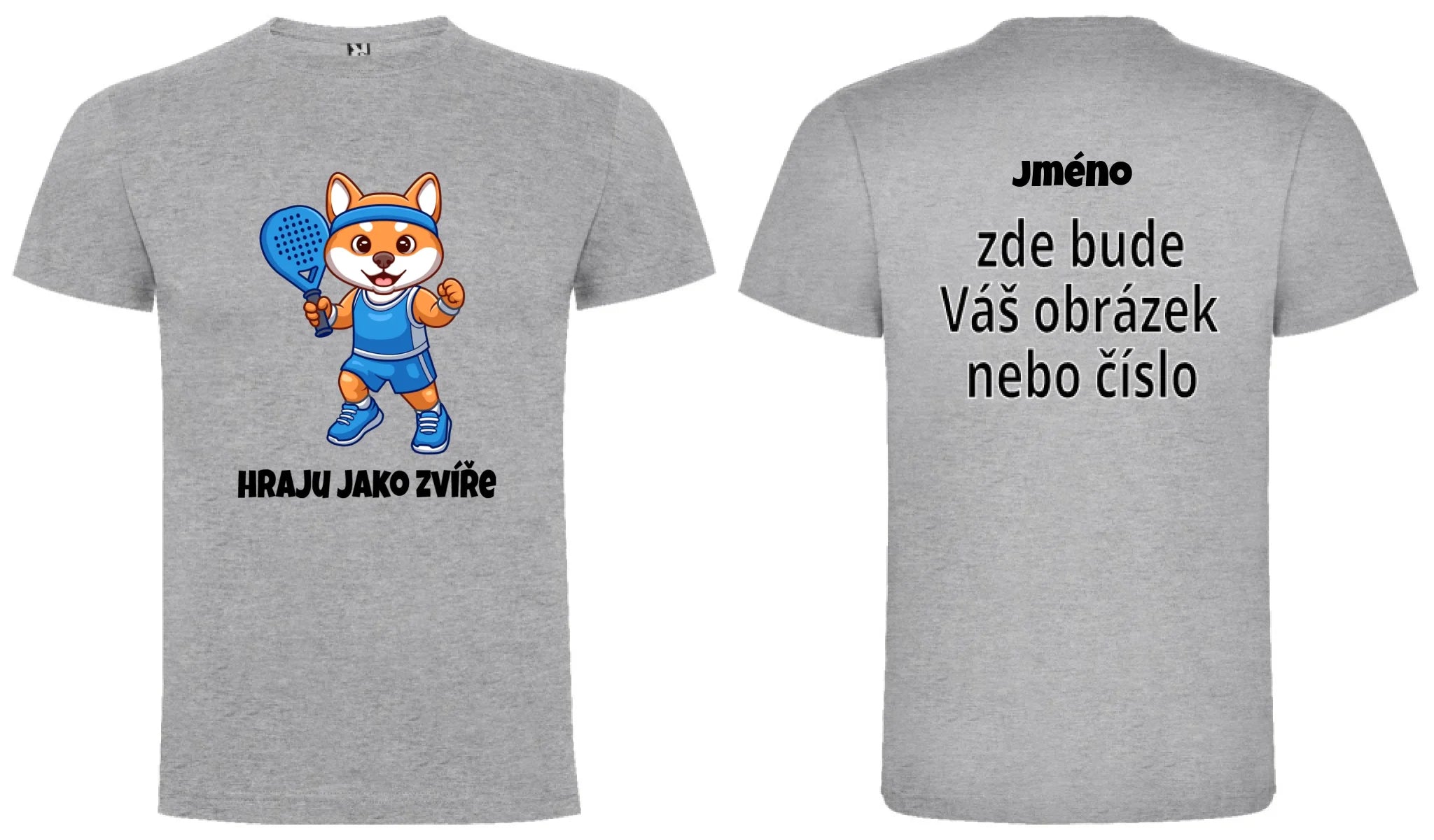 CHLAPECKÉ TRIČKO PADEL HRAJU JAKO ZVÍŘE s možností dotisku jména, čísla, obrázku motiv dopředu a na záda vlastní potisk Melír