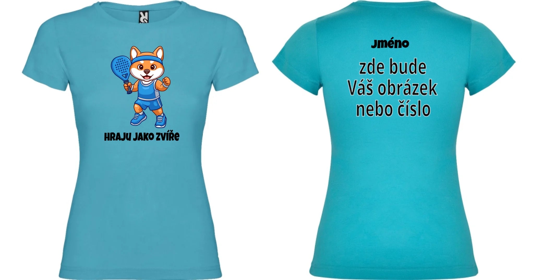 DÍVČÍ TRIČKO PADEL HRAJU JAKO ZVÍŘE s možností dotisku jména, čísla, obrázku