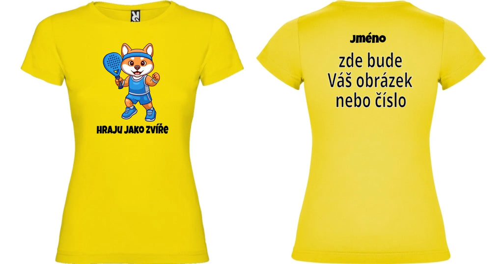 DÍVČÍ TRIČKO PADEL HRAJU JAKO ZVÍŘE s možností dotisku jména, čísla, obrázku