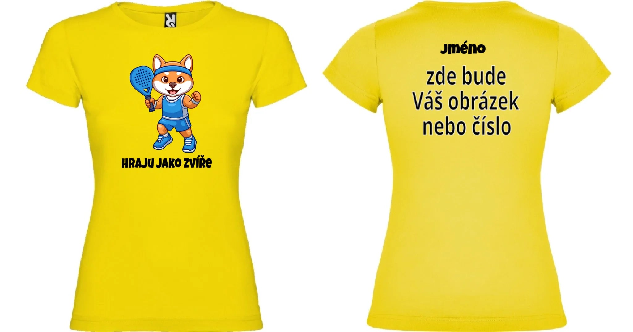 DÍVČÍ TRIČKO PADEL HRAJU JAKO ZVÍŘE s možností dotisku jména, čísla, obrázku