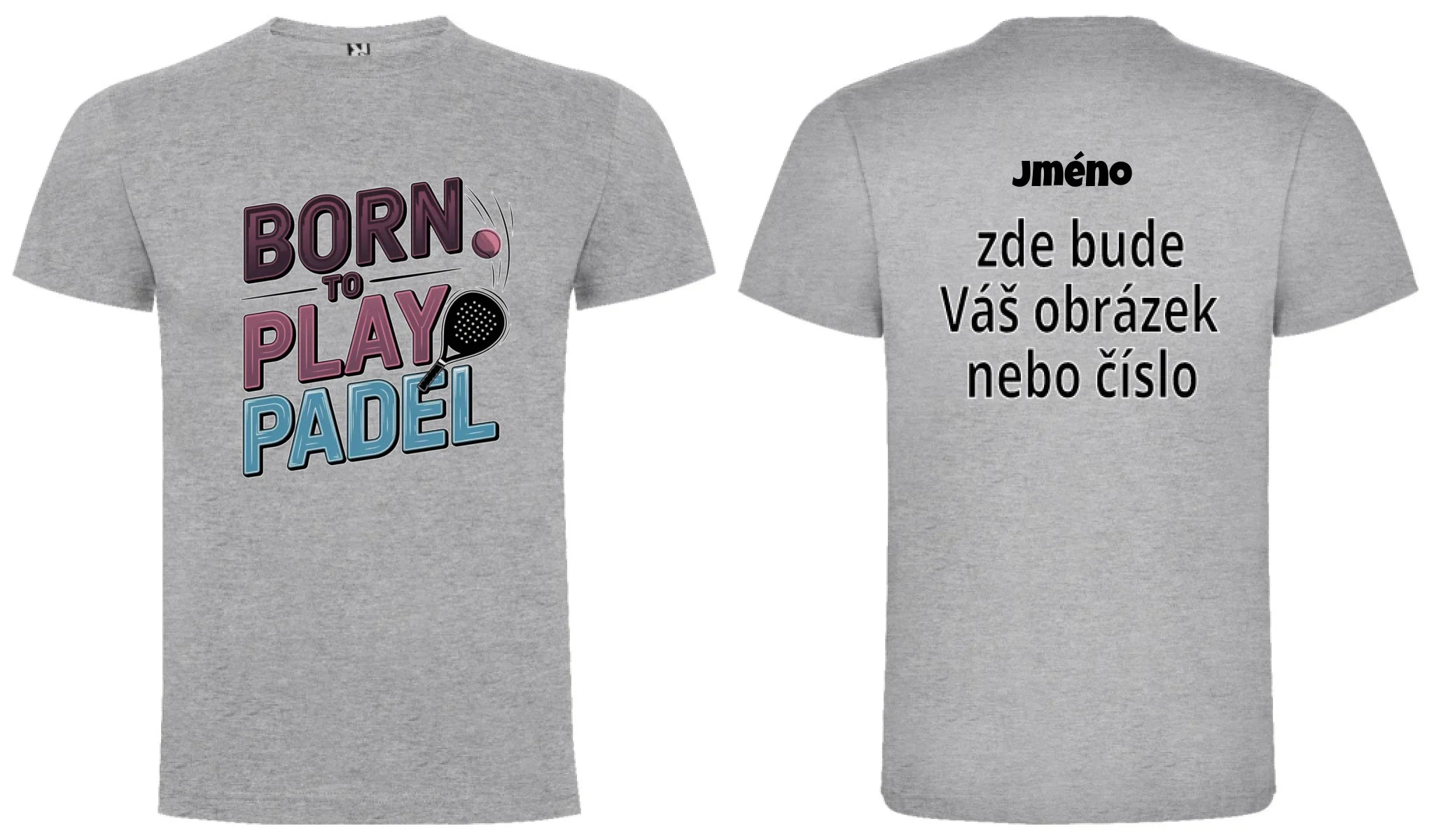 CHLAPECKÉ TRIČKO PADEL (výběr z 18+ potisků) s možností dotisku jména, čísla, obrázku motiv dopředu a na záda vlastní potisk Melír