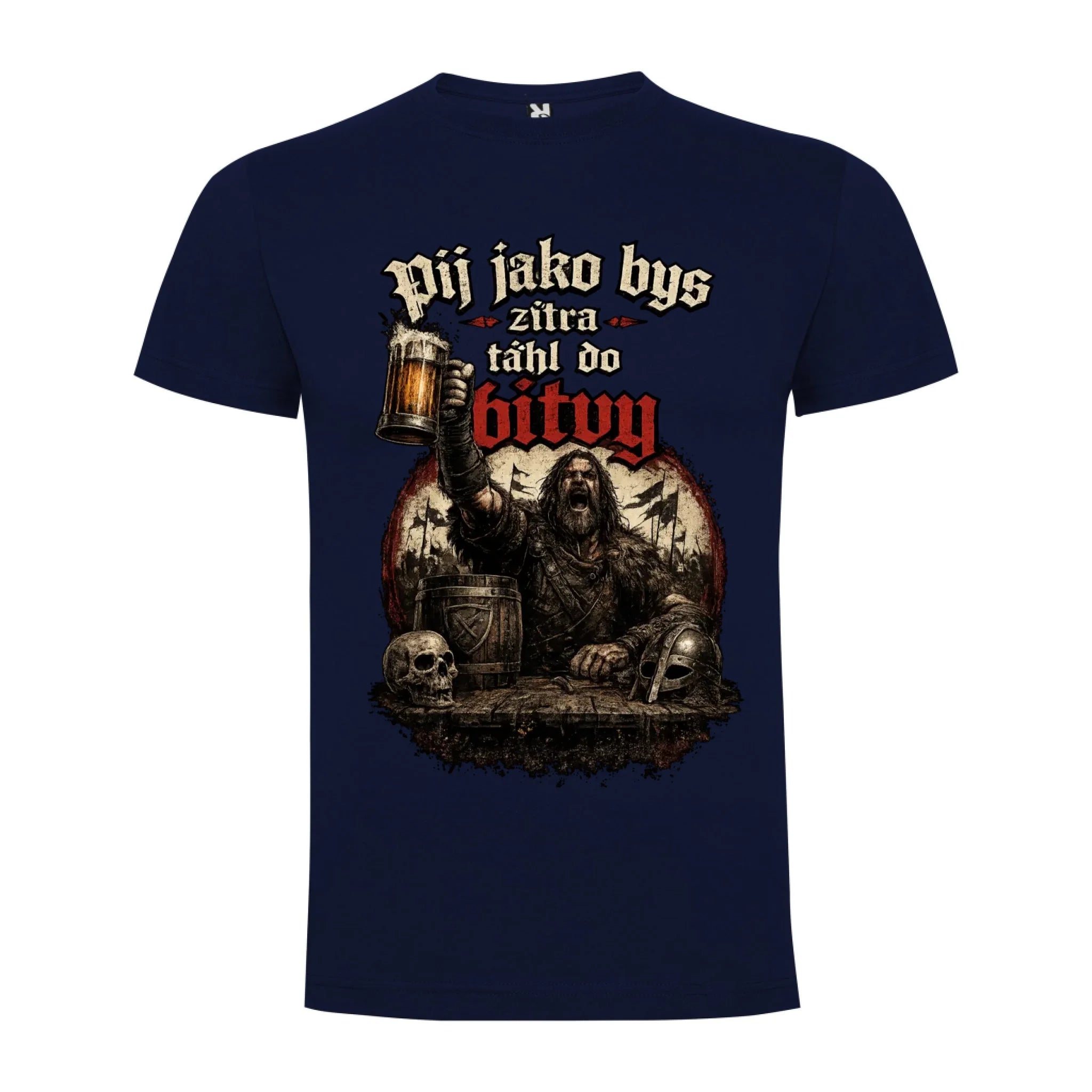 PÁNSKĚ TRIČKO PIVO PIJ JAKO BYS TÁHL DO BITVY s možností dotisku jména, čísla, obrázku jen motiv dopředu Námořnická modrá