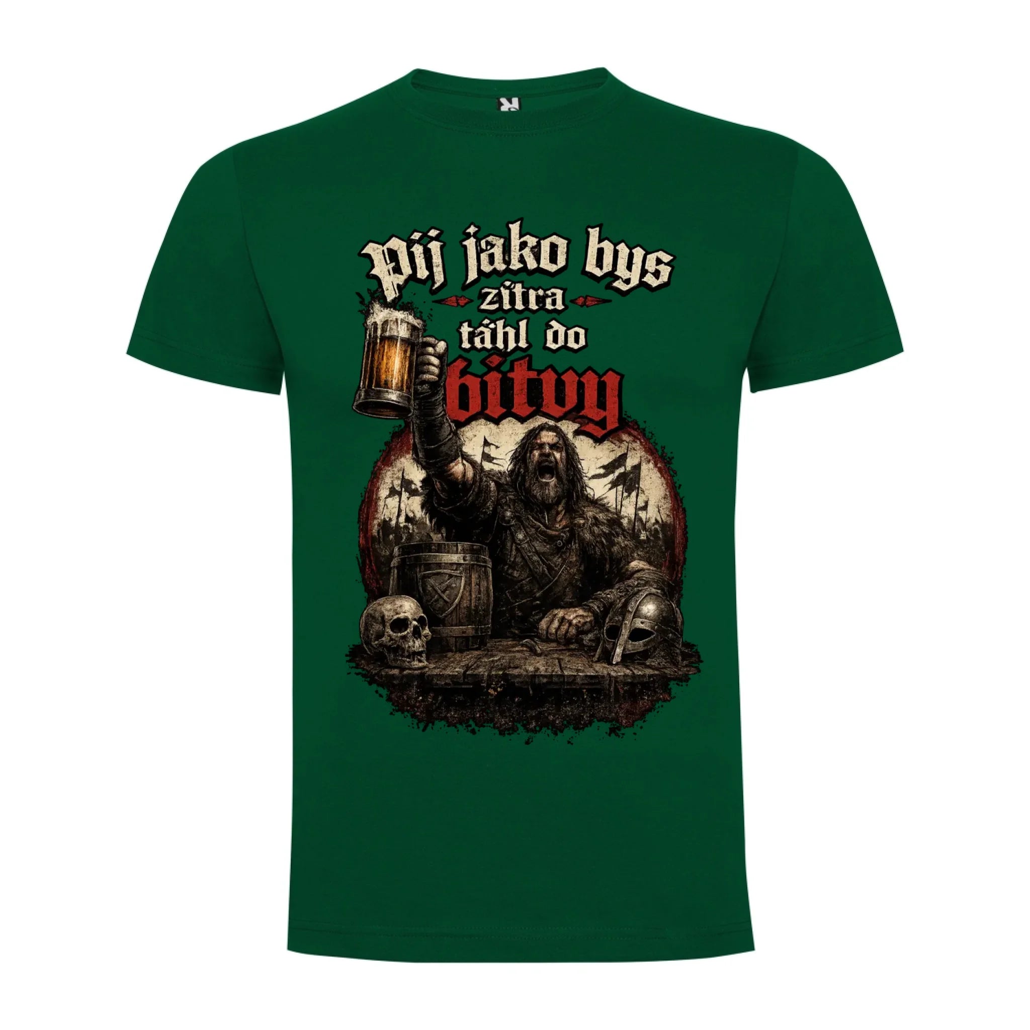 PÁNSKĚ TRIČKO PIVO PIJ JAKO BYS TÁHL DO BITVY s možností dotisku jména, čísla, obrázku jen motiv dopředu Tmavě zelená