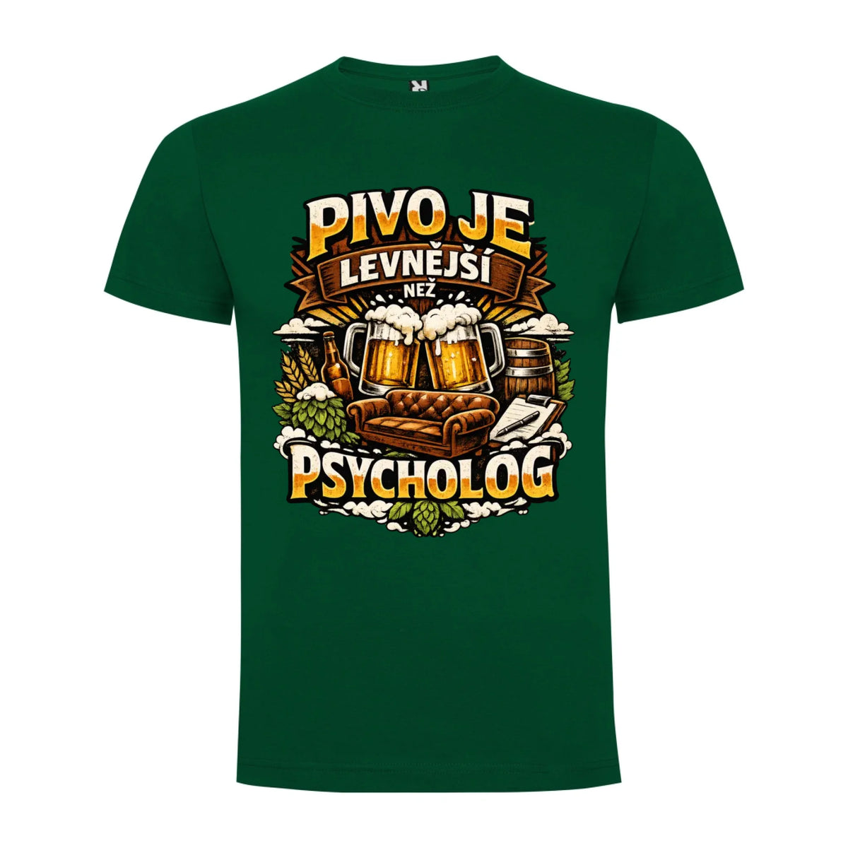 PÁNSKÉ TRIČKO PIVO JE LEVNĚJŠÍ NEŽ PSYCHOLOG s možností dotisku jména, čísla, obrázku jen motiv dopředu Tmavě zelená