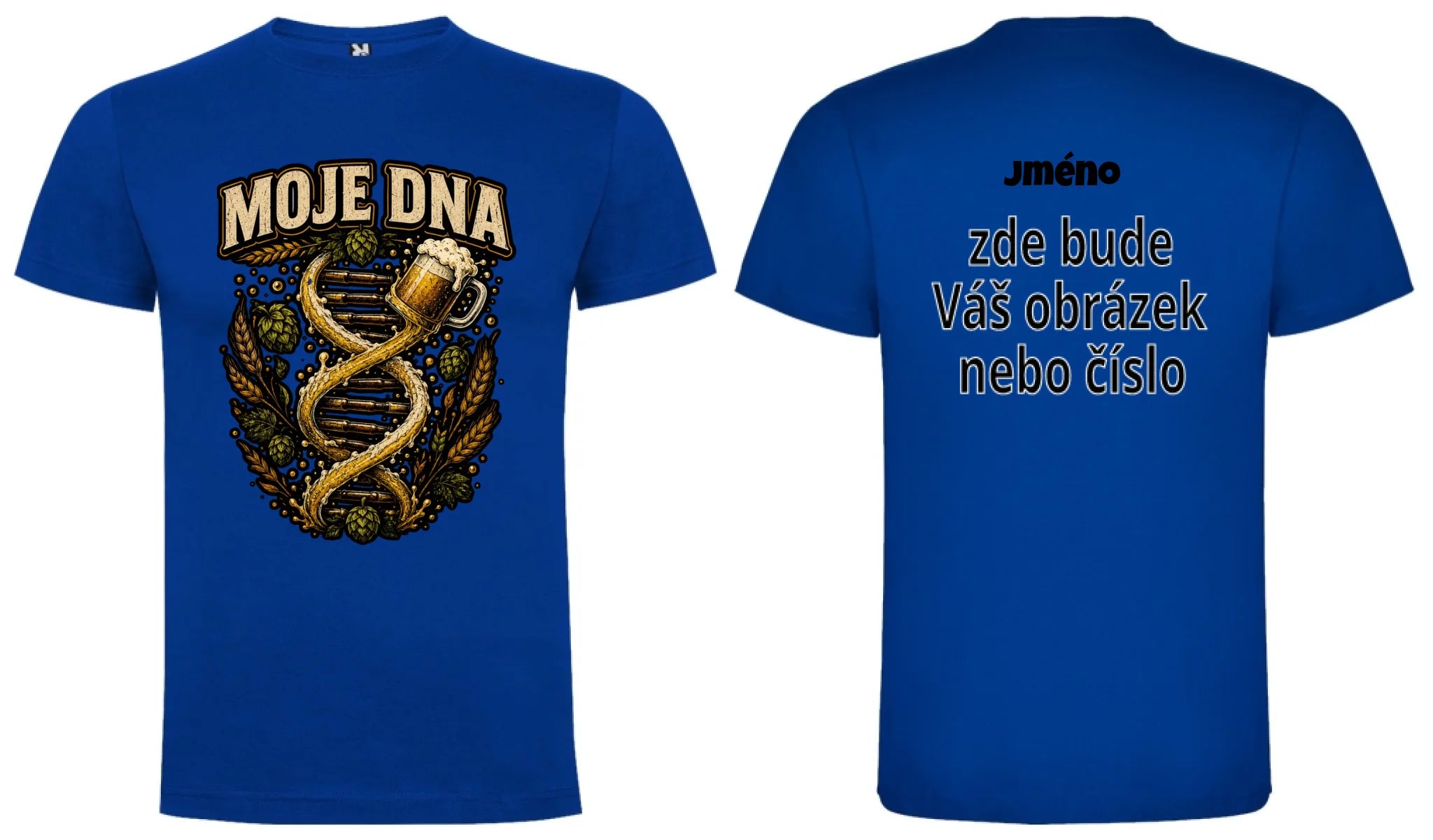 PÁNSKÉ TRIČKO PIVO MOJE DNA s možností dotisku jména, čísla, obrázku motiv dopředu a na záda vlastní potisk Modrá