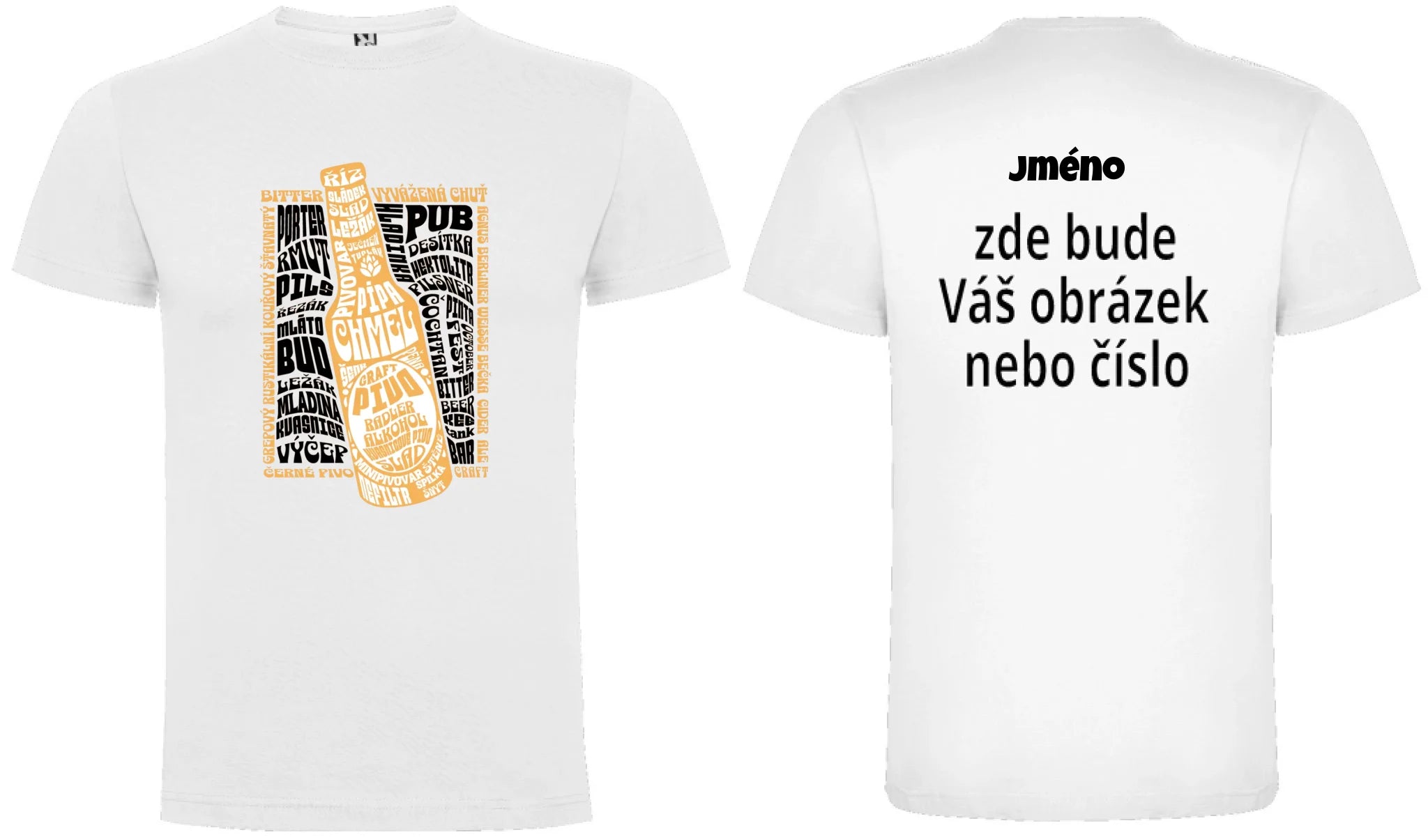PÁNSKÉ TRIČKO PIVO POJMY s možností dotisku jména, čísla, obrázku motiv dopředu a na záda vlastní potisk Bílá