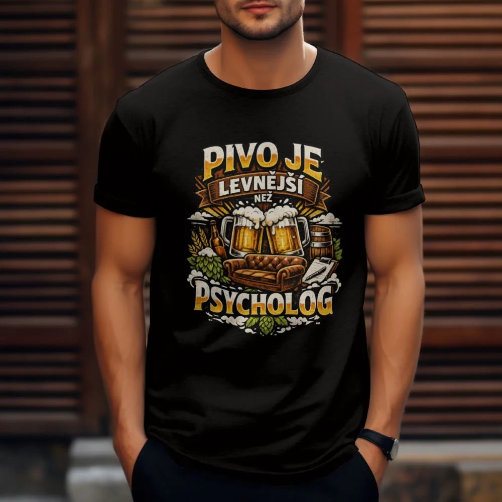PÁNSKÉ TRIČKO PIVO JE LEVNĚJŠÍ NEŽ PSYCHOLOG s možností dotisku jména, čísla, obrázku