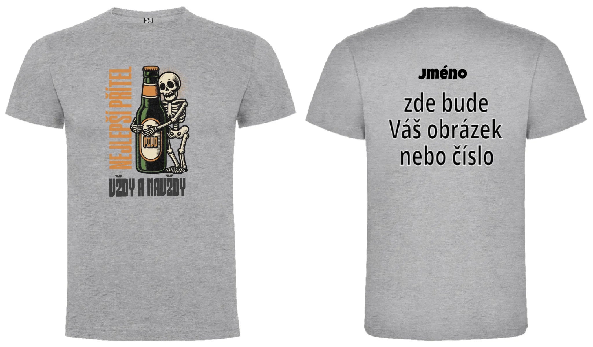 PÁNSKÉ TRIČKO PIVO NEJLEPŠÍ PŘÍTEL s možností dotisku jména, čísla, obrázku motiv dopředu a na záda vlastní potisk Melír