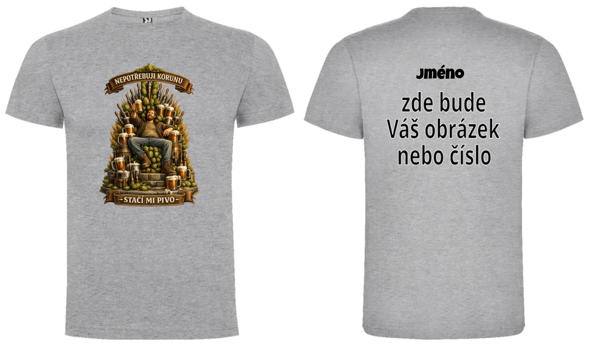 PÁNSKÉ TRIČKO PIVNÍ KRÁL s možností dotisku jména, čísla, obrázku motiv dopředu a na záda vlastní potisk Melír