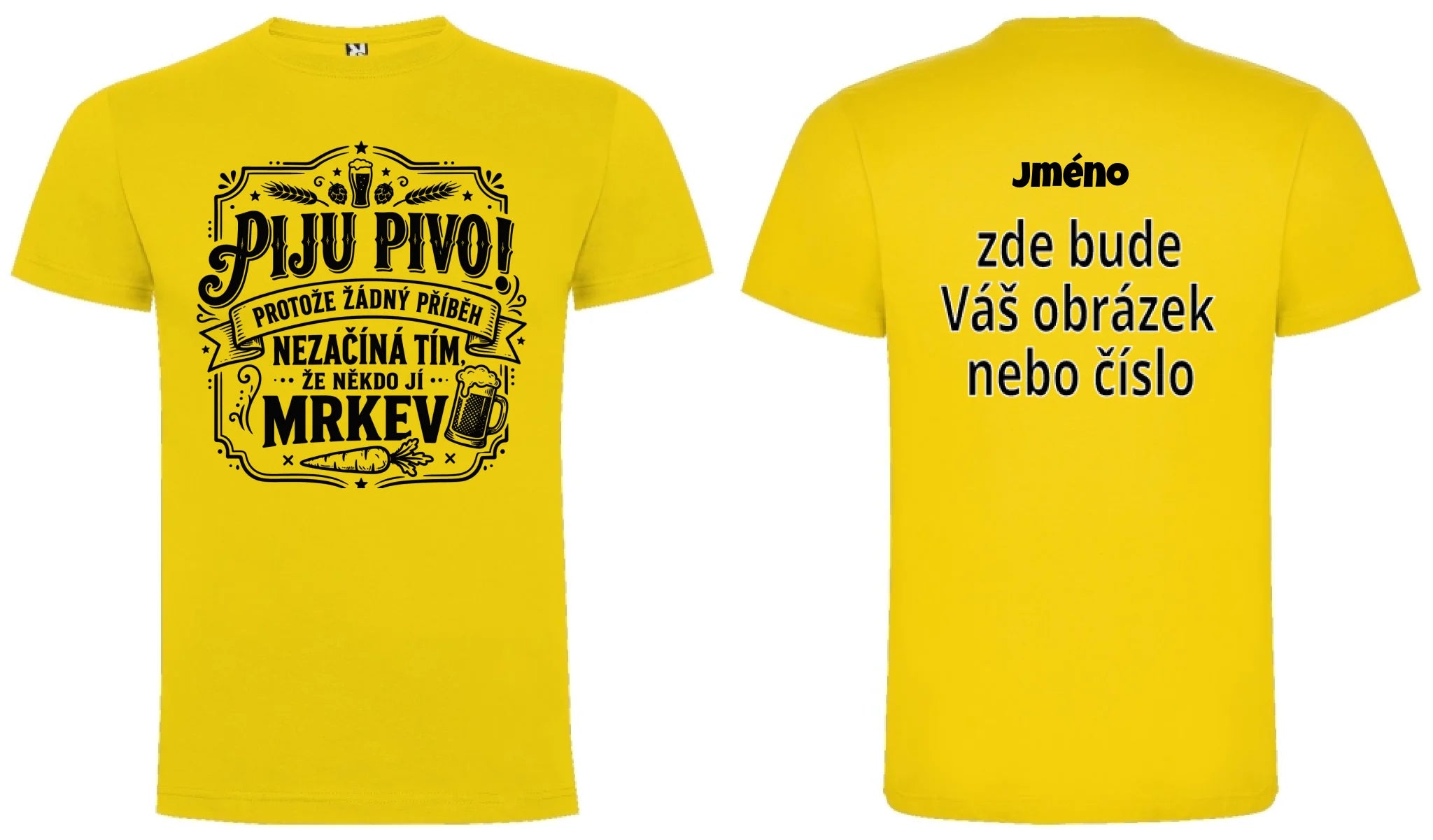 PÁNSKÉ TRIČKO PIVO PŘÍBĚH s možností dotisku jména, čísla, obrázku motiv dopředu a na záda vlastní potisk Žlutá