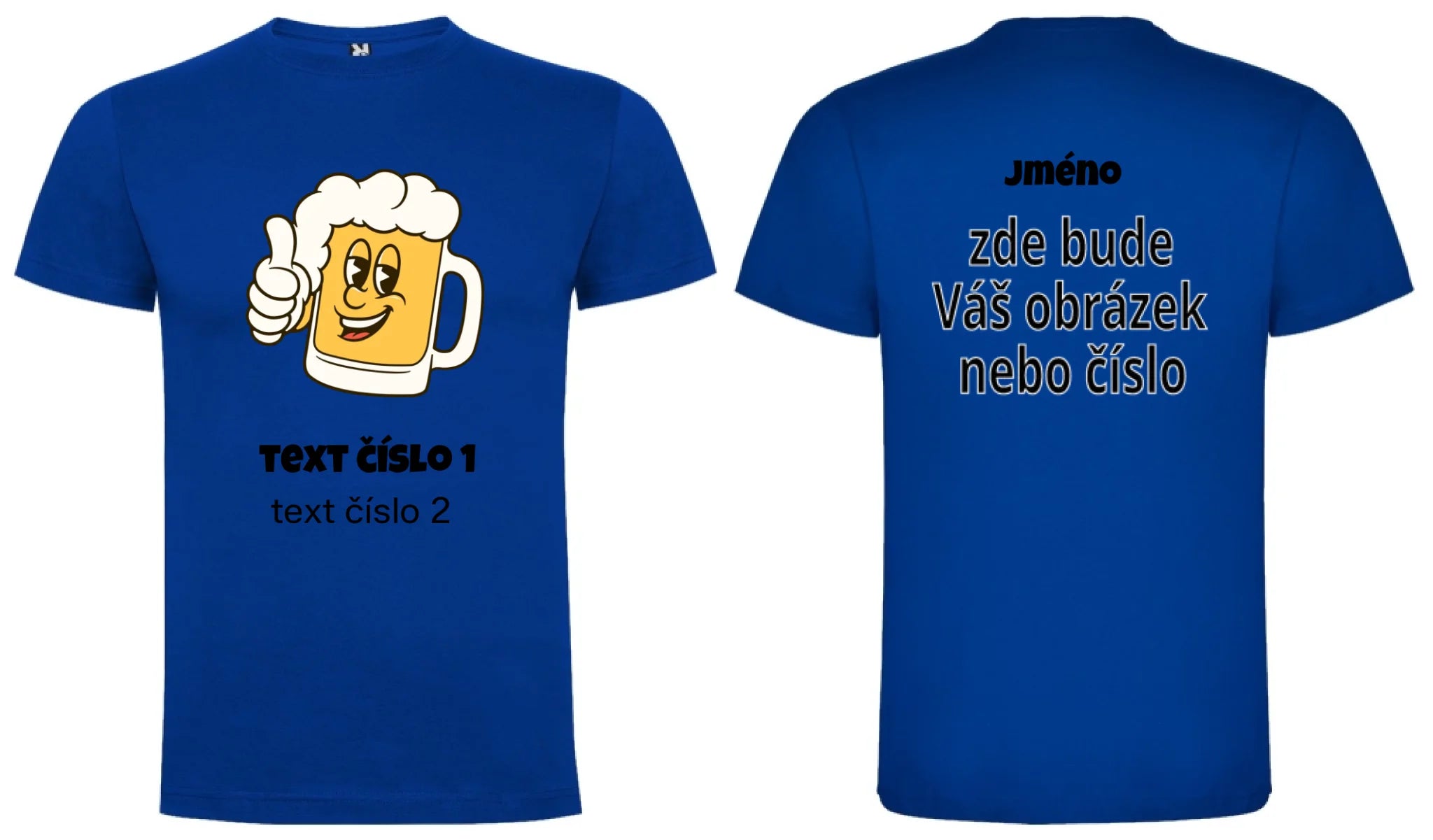 PÁNSKÉ TRIČKO s motivem PIVO (výběr z 10+ obrázků, možnost doplnit vlastní texty) motiv dopředu a na záda vlastní potisk Modrá
