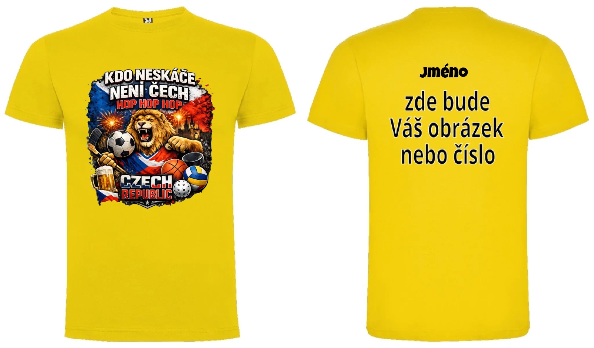 PÁNSKÉ TRIČKO KDO NESKÁČE NENÍ ČECH s možností dotisku jména, čísla, obrázku motiv dopředu a na záda vlastní potisk Žlutá