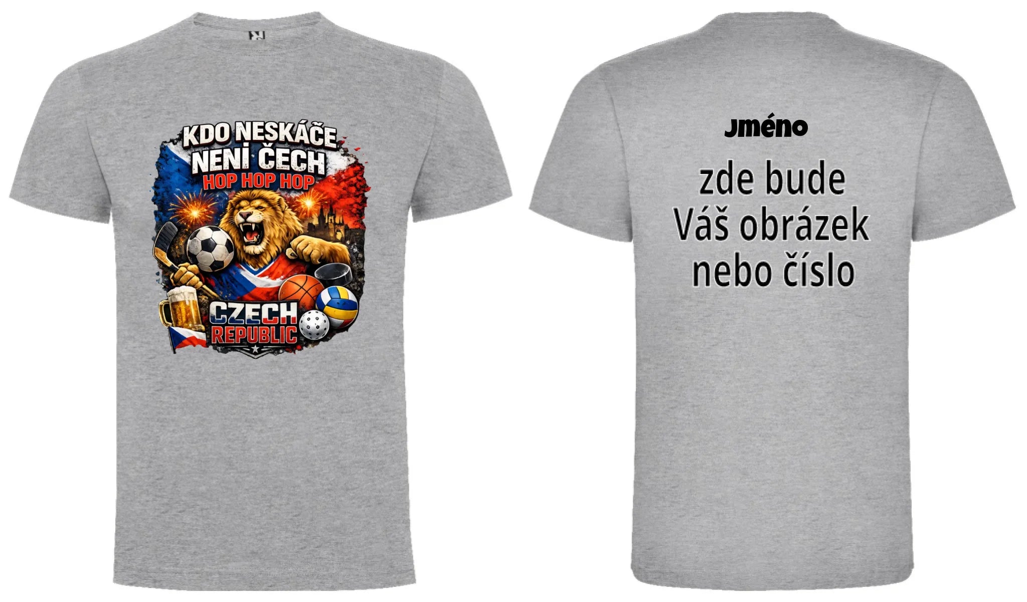PÁNSKÉ TRIČKO KDO NESKÁČE NENÍ ČECH s možností dotisku jména, čísla, obrázku motiv dopředu a na záda vlastní potisk Melír