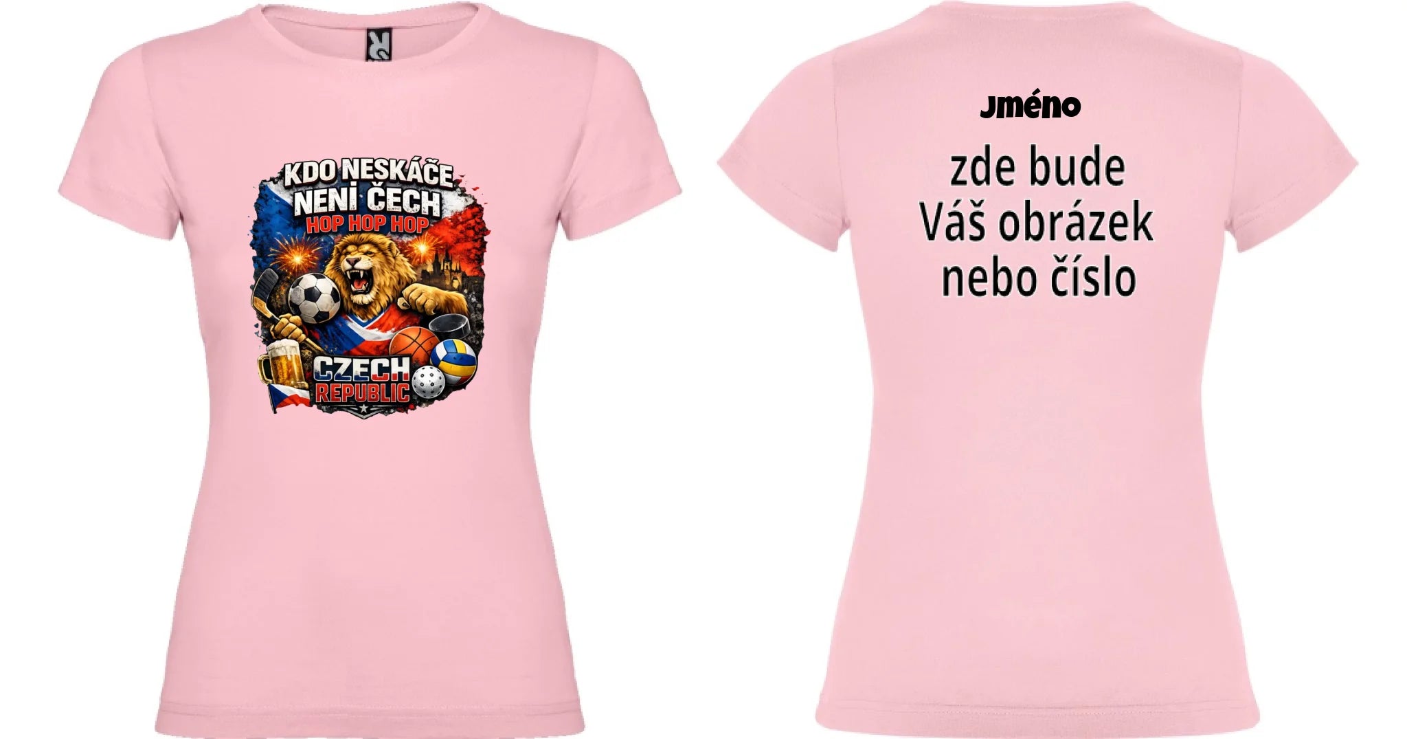 DÍVČÍ TRIČKO KDO NESKÁČE NENÍ ČECH s možností dotisku jména, čísla, obrázku oboustranný potisk dívčí jamaica Světle růžová