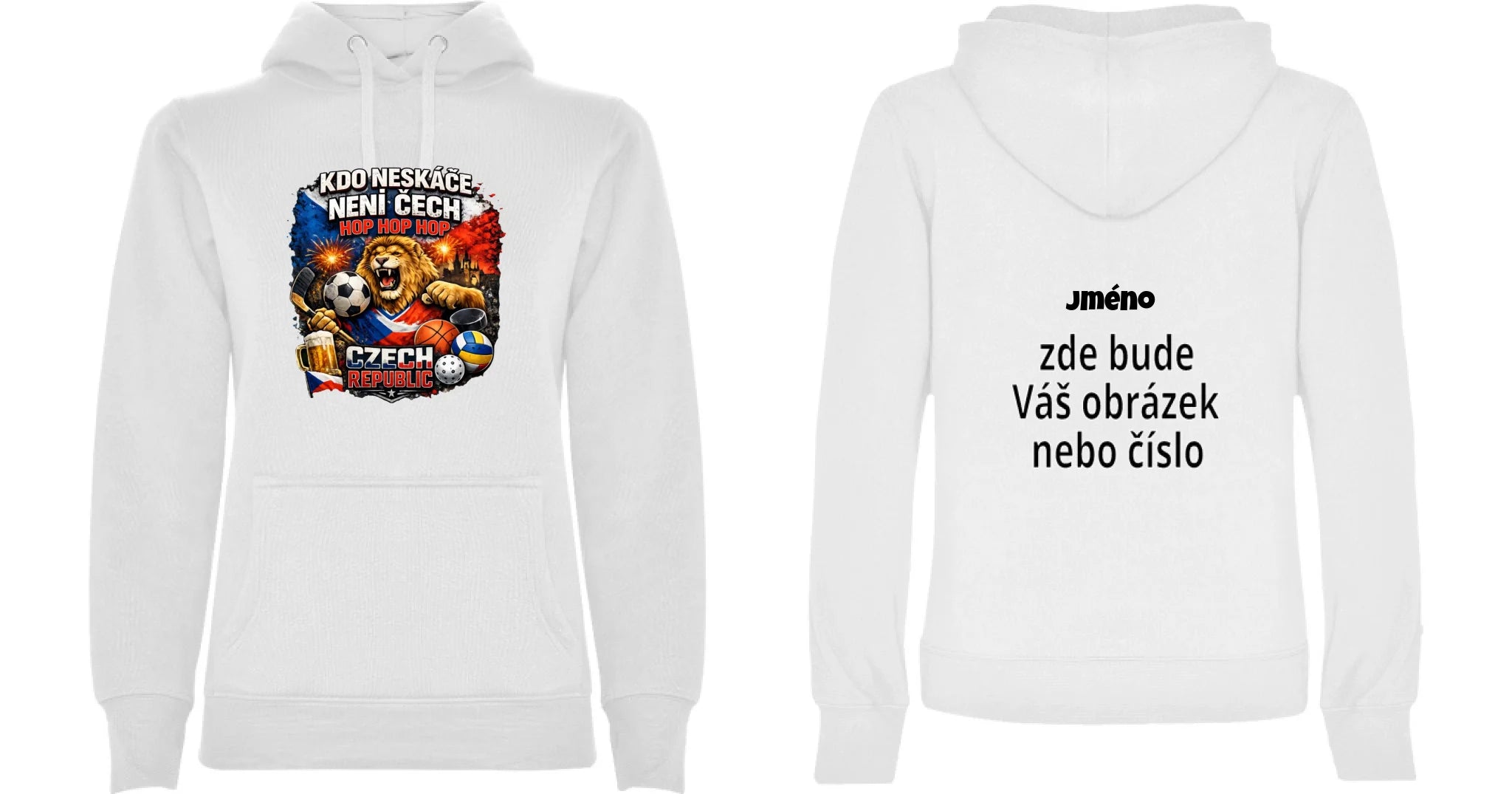 DÁMSKÁ MIKINA S KAPUCÍ ČEŠI 5 motivů s možností dotisku jména, čísla, obrázku motiv dopředu a na záda vlastní potisk Bílá