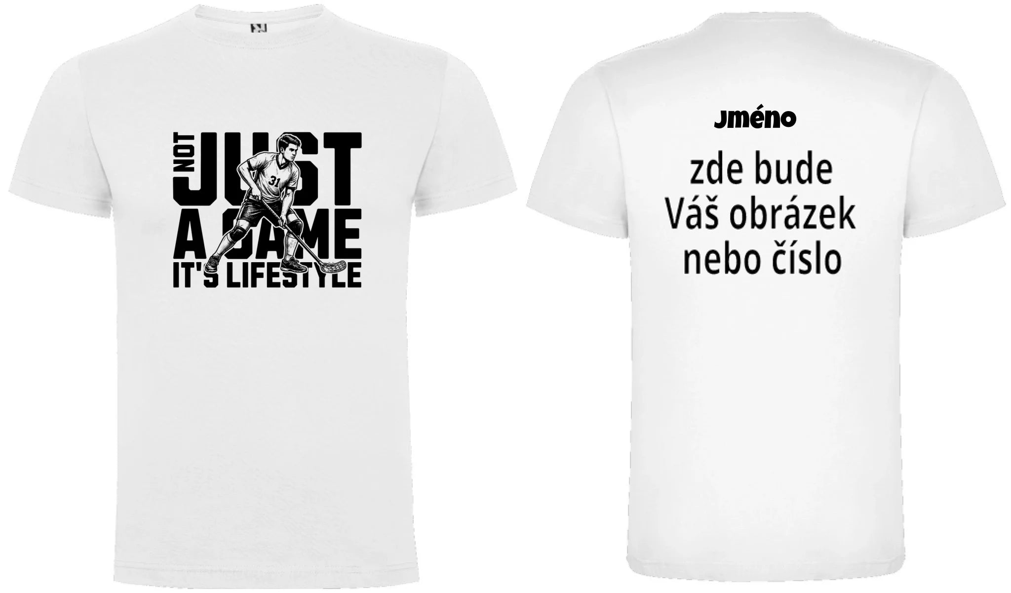 PÁNSKÉ TRIČKO FLORBAL NOT JUST A GAME s možností dotisku jména, čísla, obrázku motiv dopředu a na záda vlastní potisk Bílá