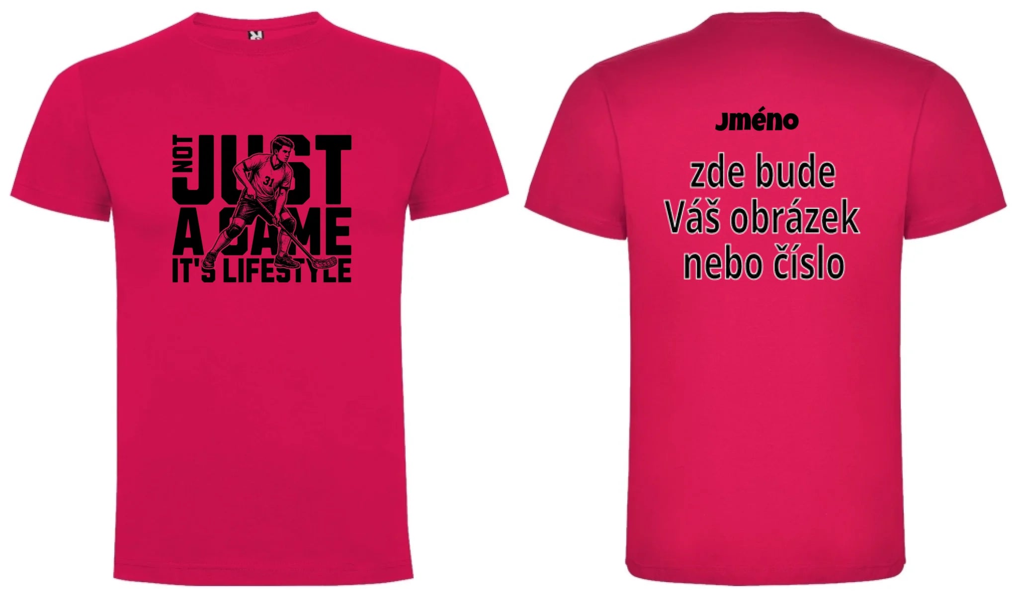 PÁNSKÉ TRIČKO FLORBAL NOT JUST A GAME s možností dotisku jména, čísla, obrázku motiv dopředu a na záda vlastní potisk Růže