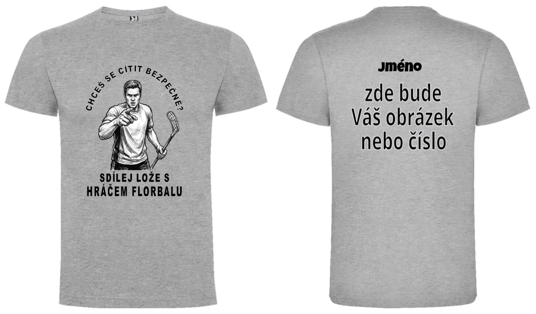 PÁNSKÉ TRIČKO FLORBAL SDÍLEJ LOŽE s možností dotisku jména, čísla, obrázku motiv dopředu a na záda vlastní potisk Melír