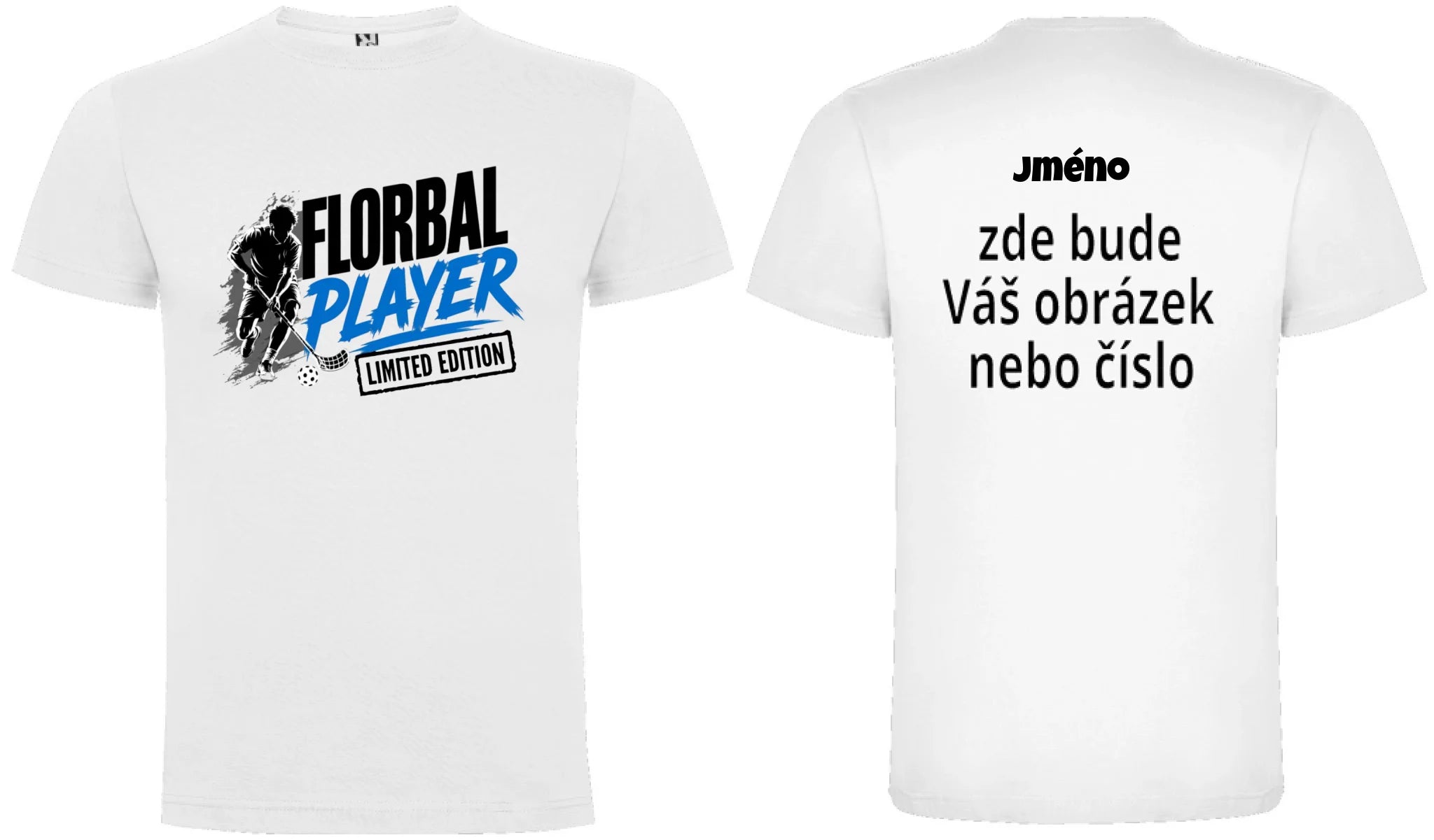 PÁNSKÉ TRIČKO FLORBAL PLAYER s možností dotisku jména, čísla, obrázku motiv dopředu a na záda vlastní potisk Bílá